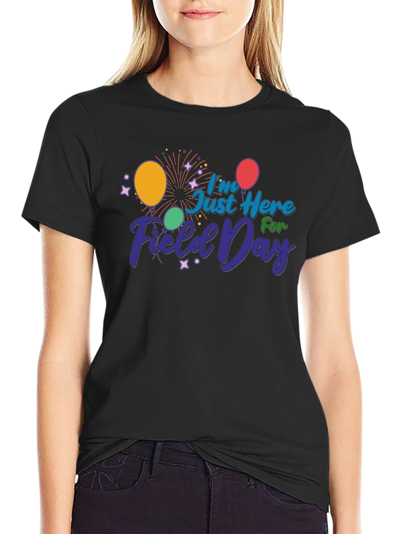 Field Day T-Shirt - Just Here For Fun!