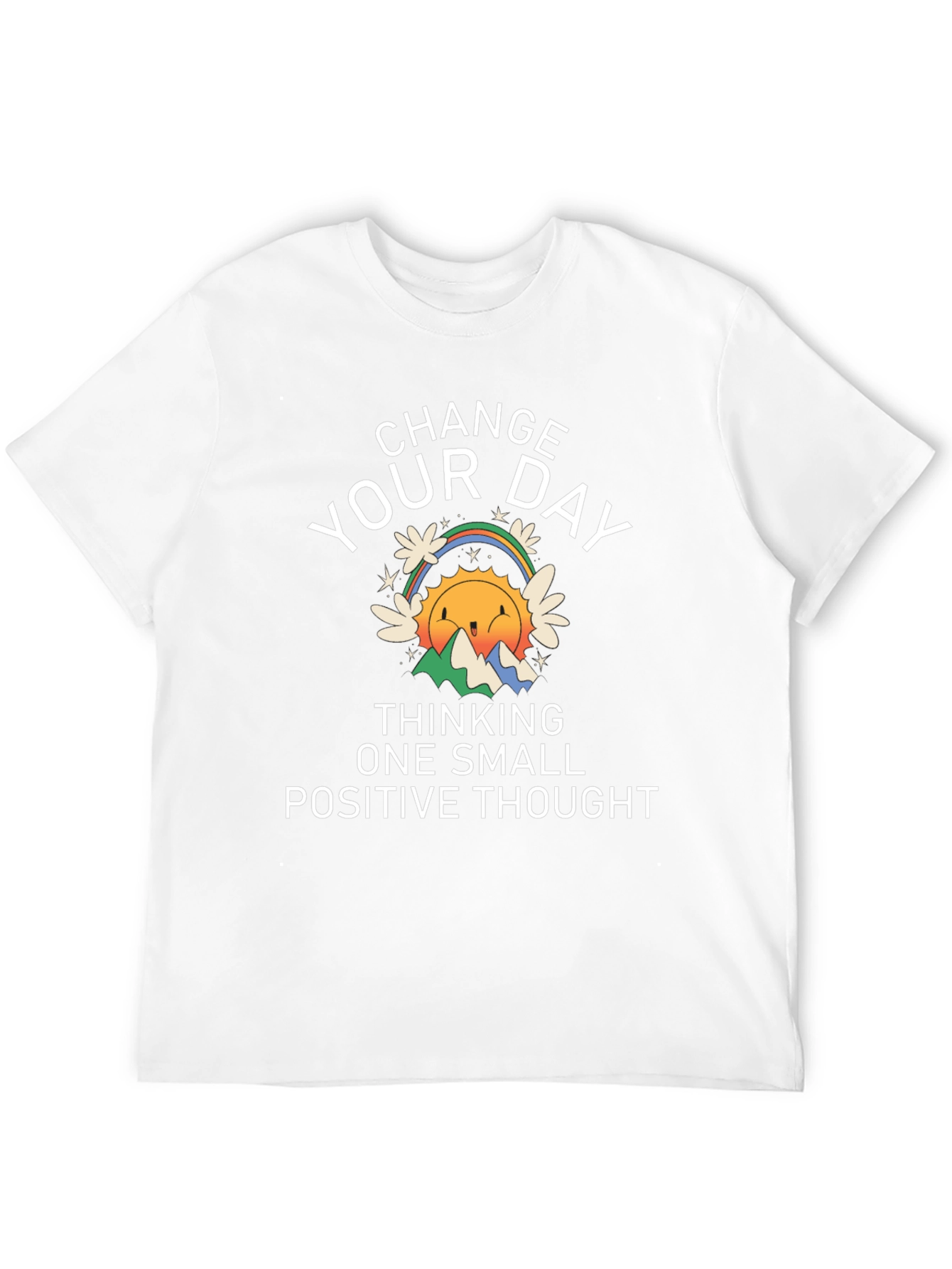 Change Your Day Positive Thought T-Shirt