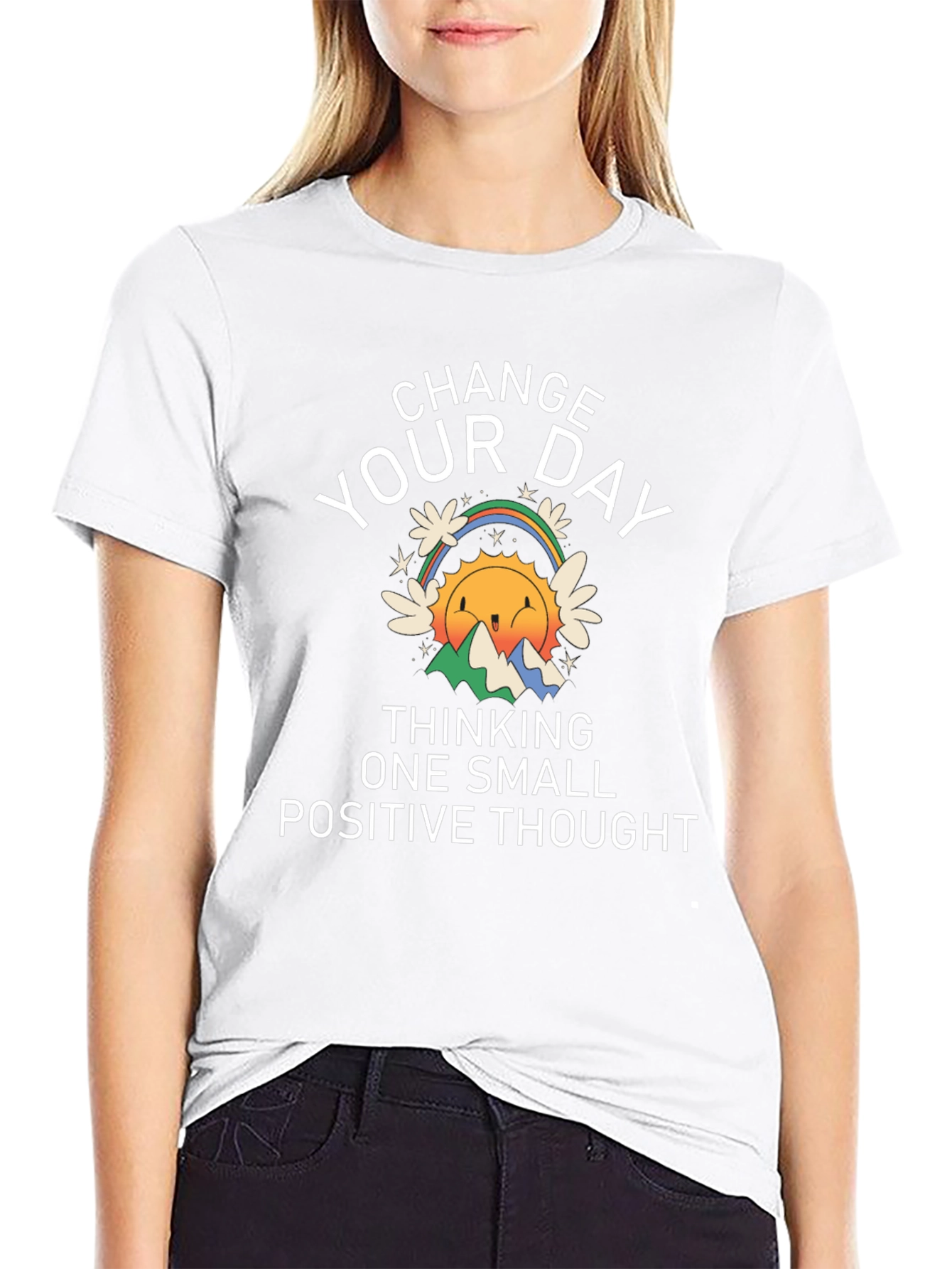 Change Your Day Positive Thought T-Shirt