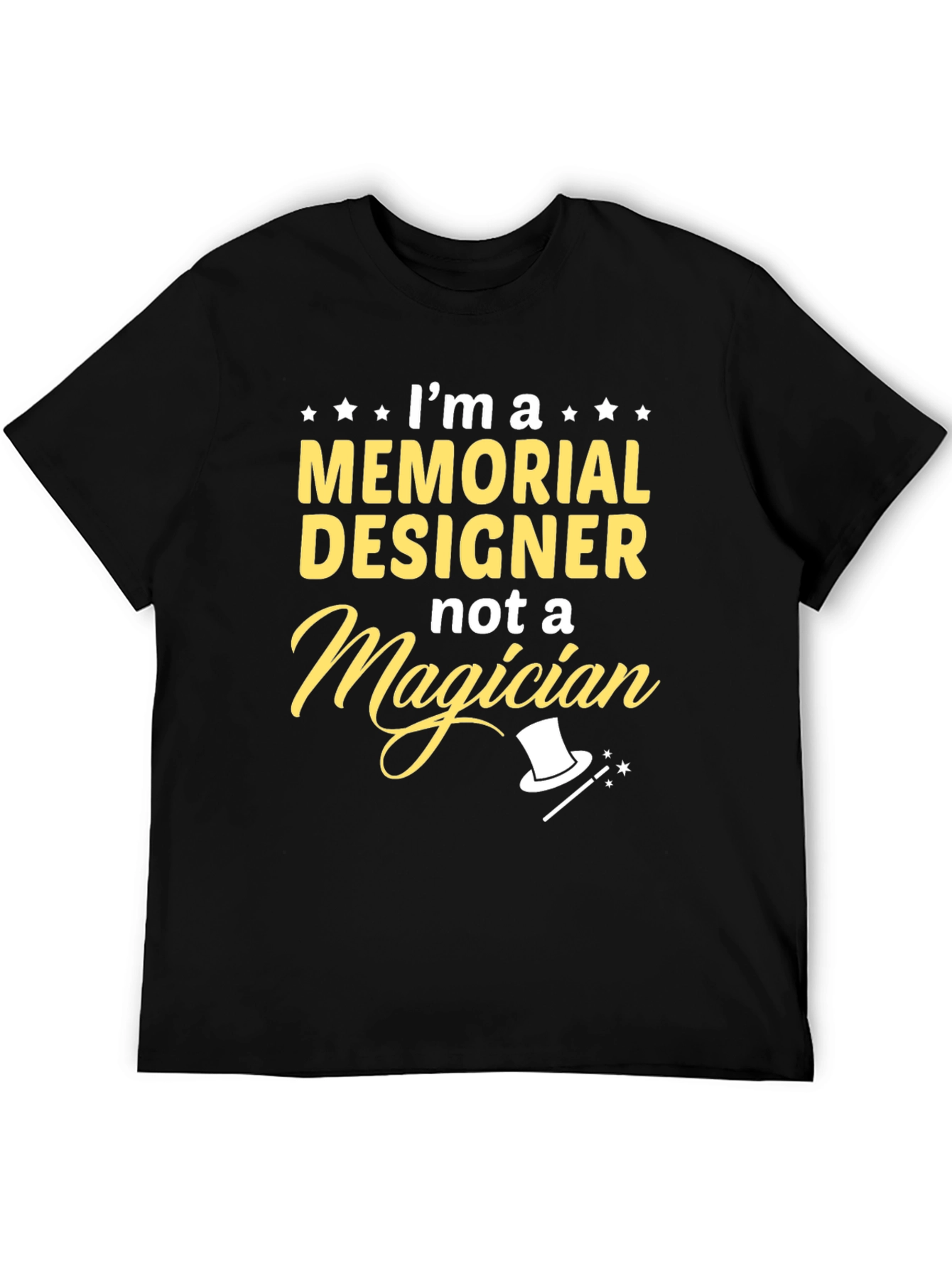 Memorial Designer T-Shirt - Not a Magician Tee