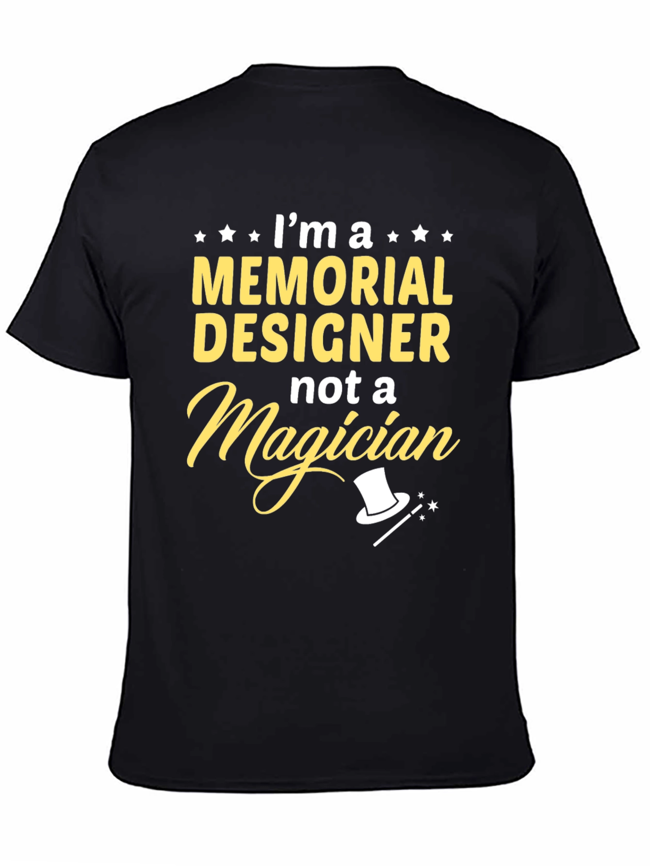 Memorial Designer T-Shirt - Not a Magician Tee