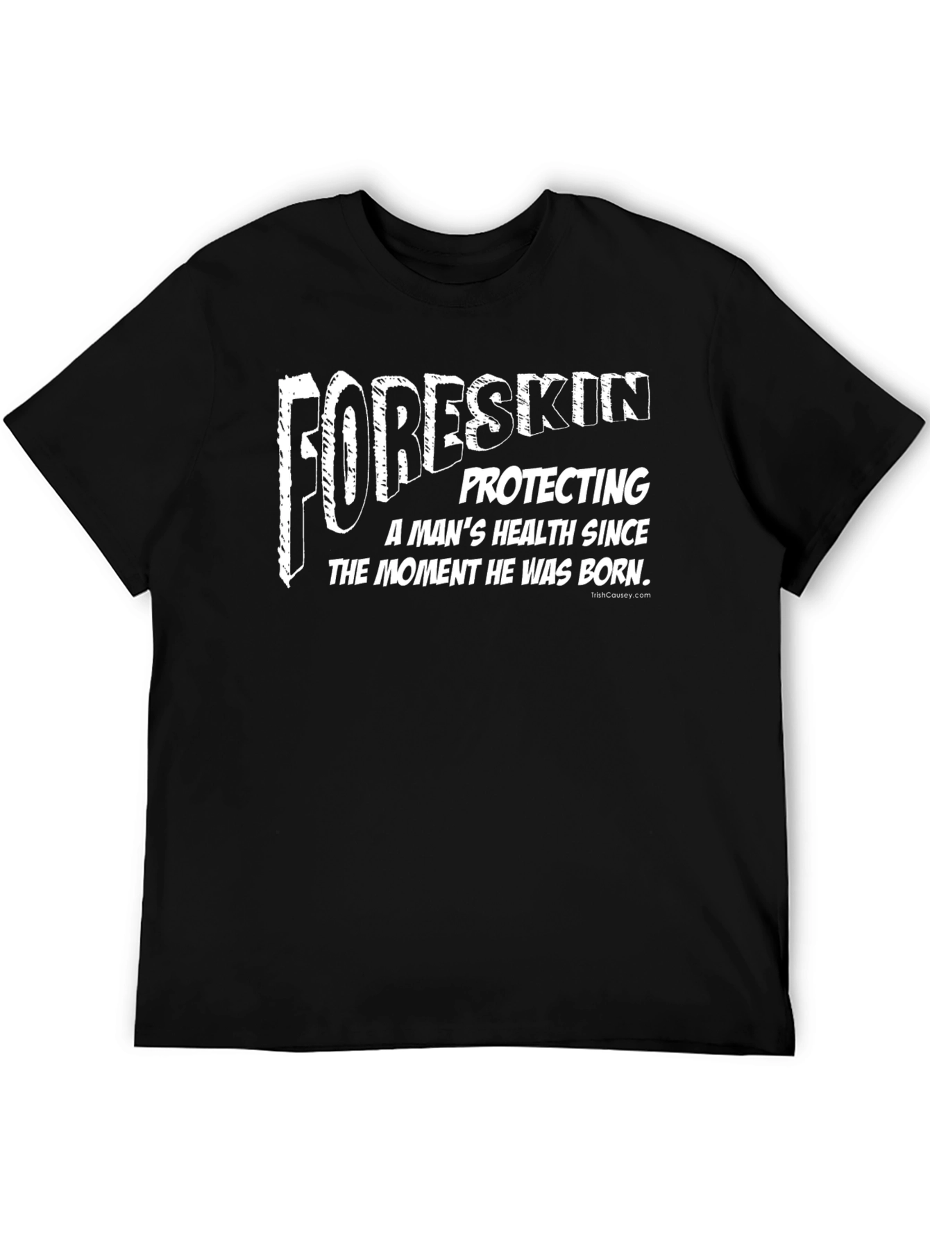 Foreskin Protection Funny Humor T-Shirt