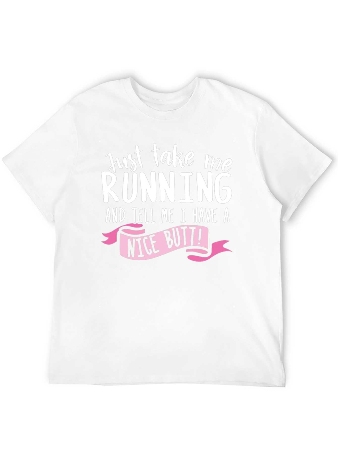 Funny Running T-Shirt: Just Take Me Running