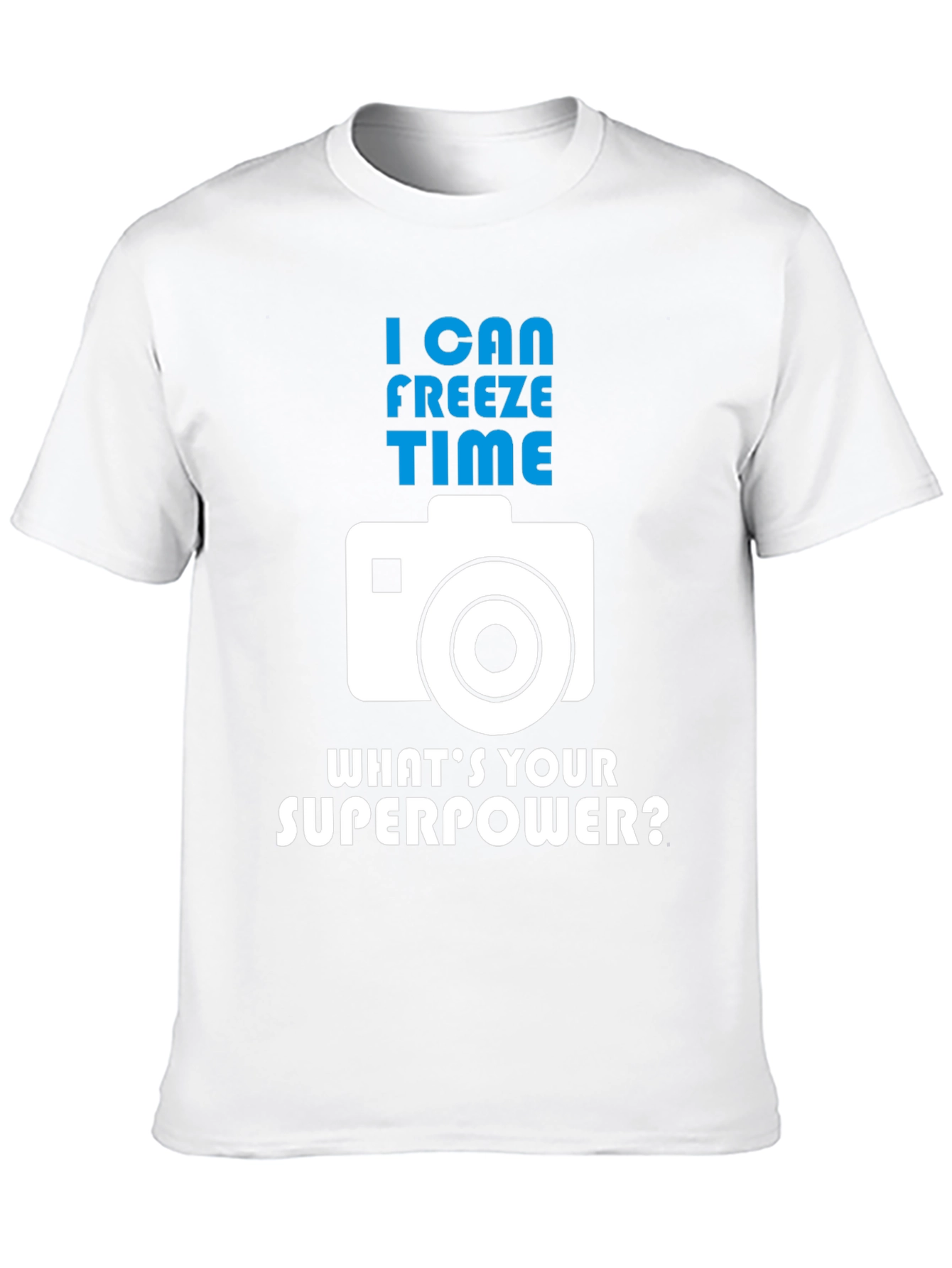 I Can Freeze Time - Photographer Graphic Tee