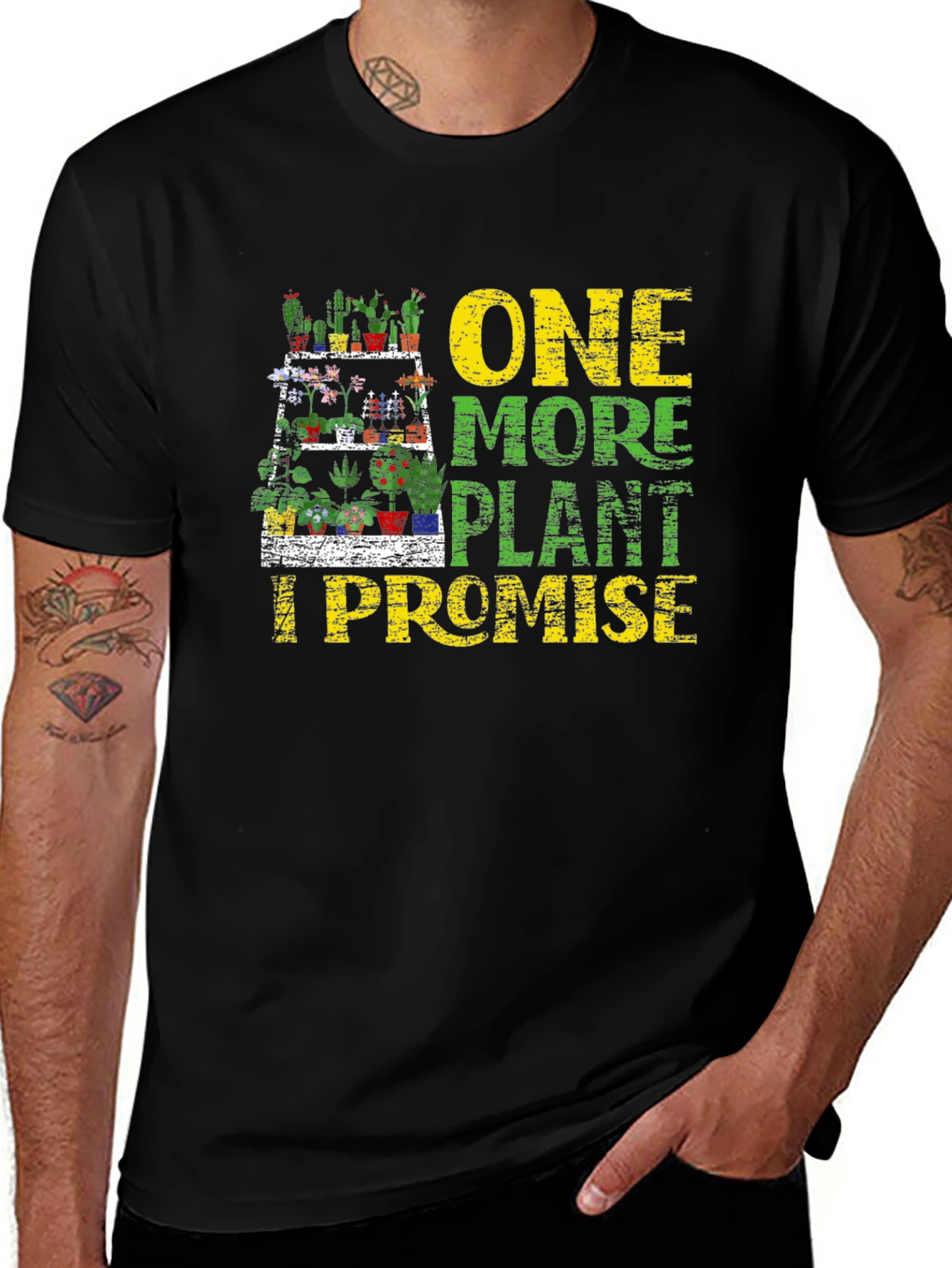 One More Plant I Promise T-Shirt