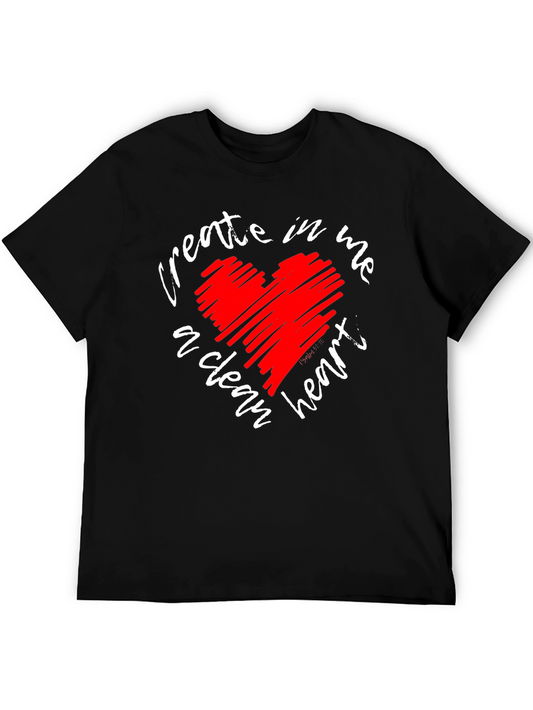 Create In Me A Clean Heart Graphic Tee