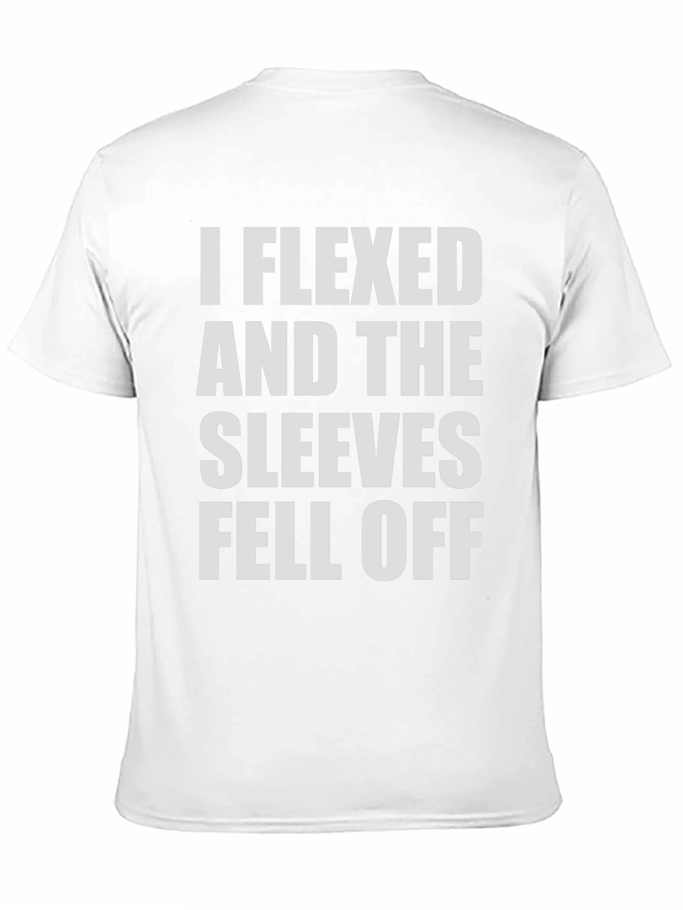 Flexed Sleeves Fell Off Funny Mens T-Shirt