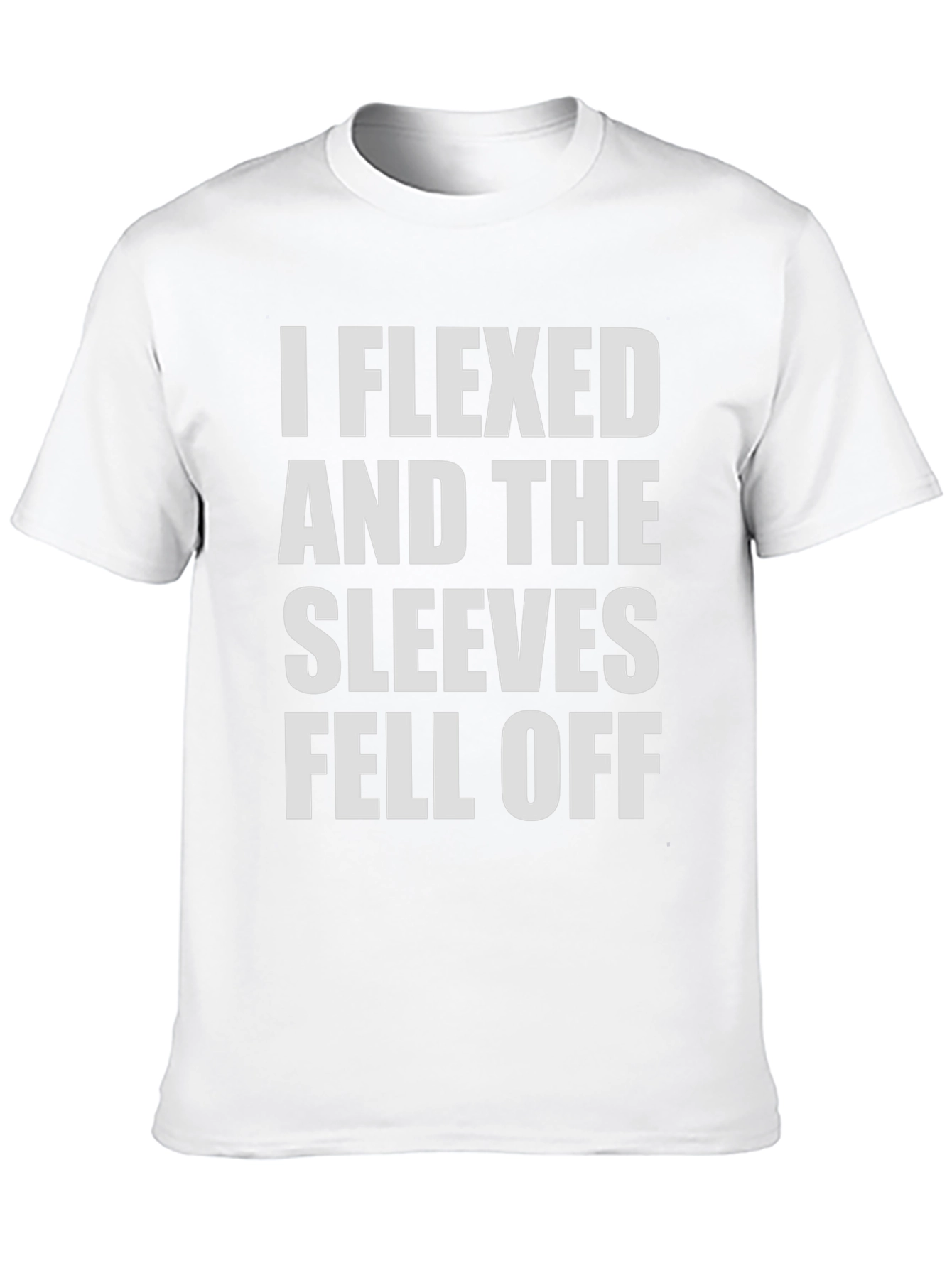 Flexed Sleeves Fell Off Funny Mens T-Shirt