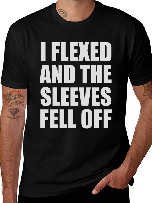Flexed Sleeves Fell Off Funny Mens T-Shirt