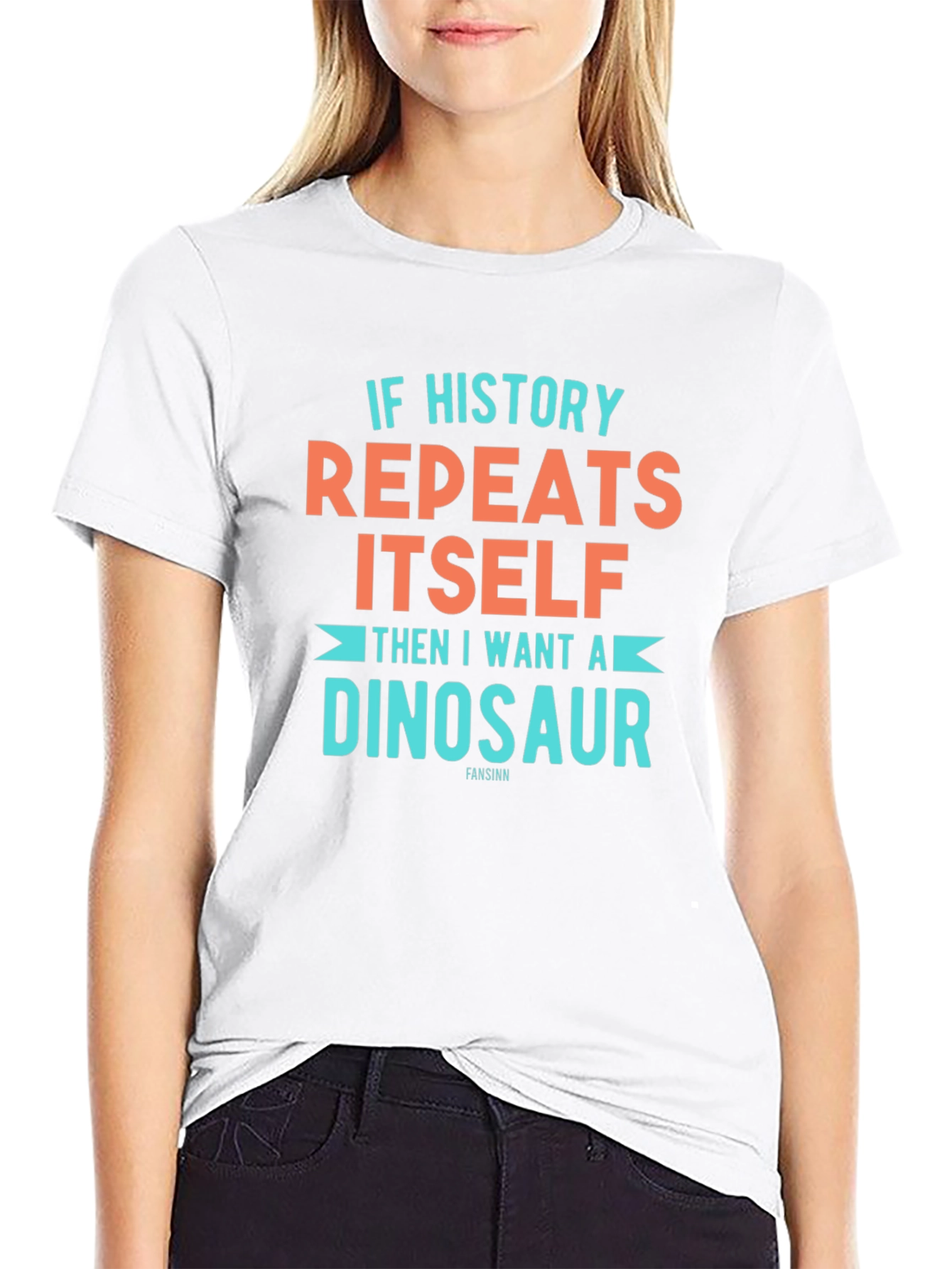 If History Repeats Dinosaur T-Shirt