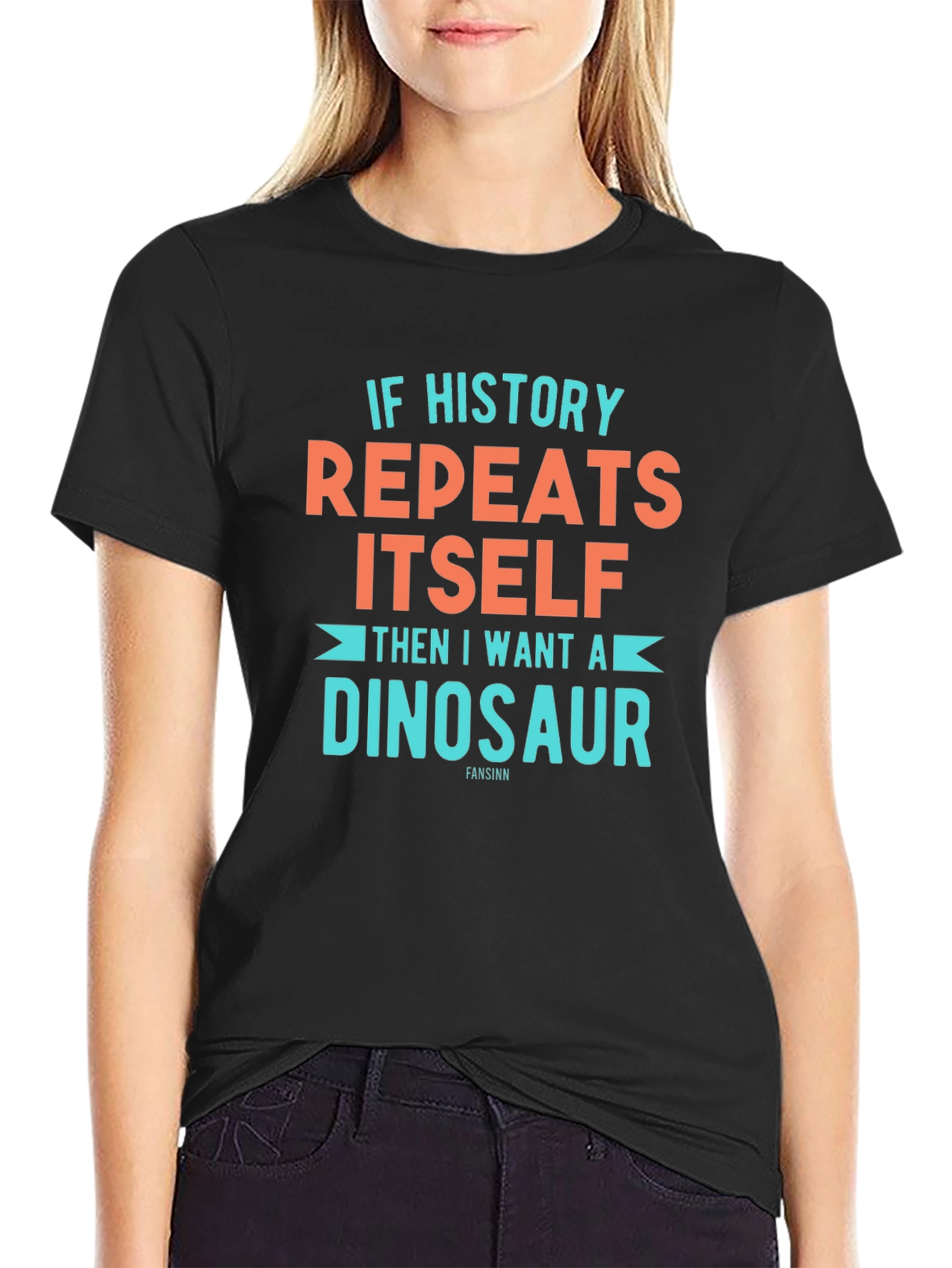 If History Repeats Dinosaur T-Shirt