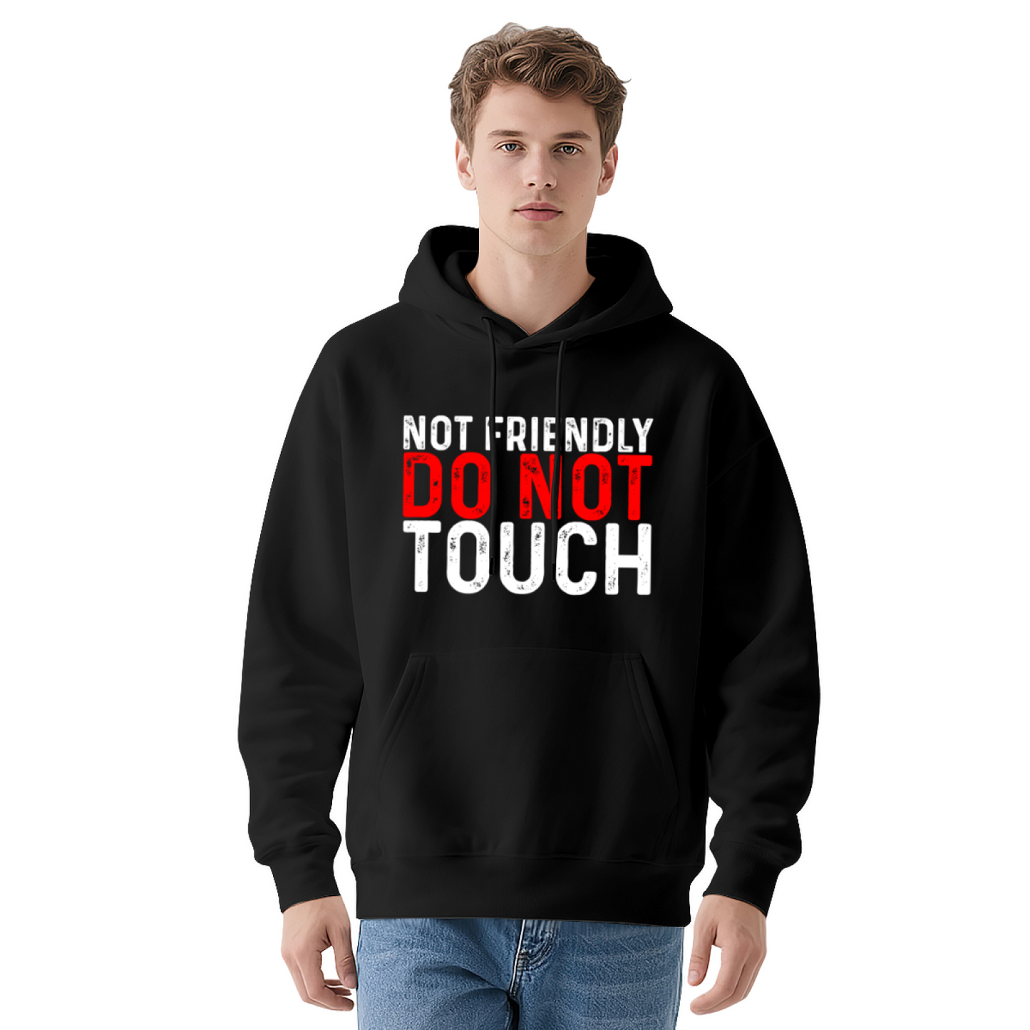 Not Friendly Do Not Touch Sarcastic Unisex Hoodie, Relaxed Wear