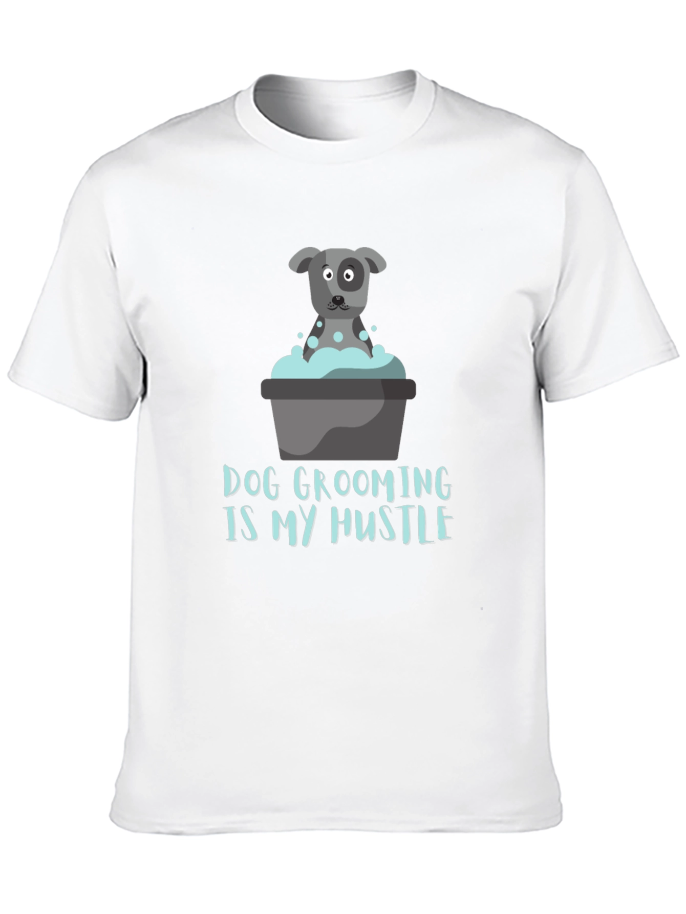 Dog Grooming Is My Hustle T-Shirt