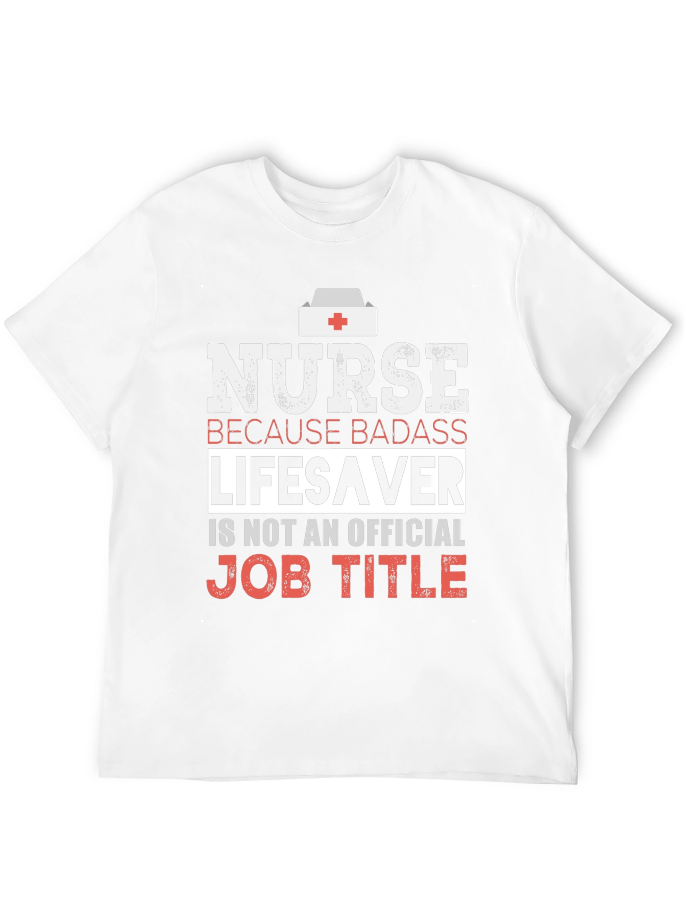 Nurse Badass Lifesaver Graphic T-Shirt