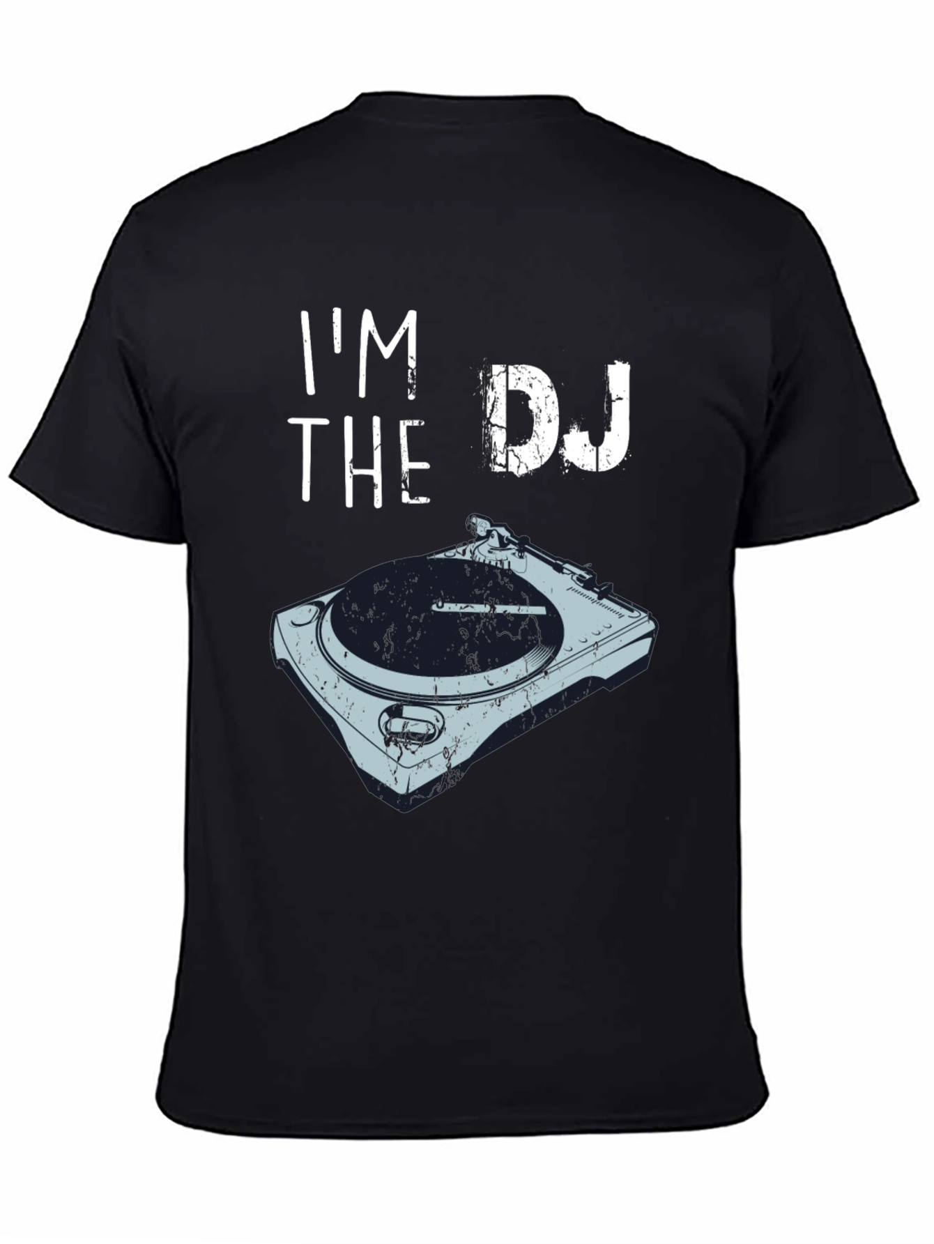 Im The DJ T-Shirt | Turntable Graphic Tee