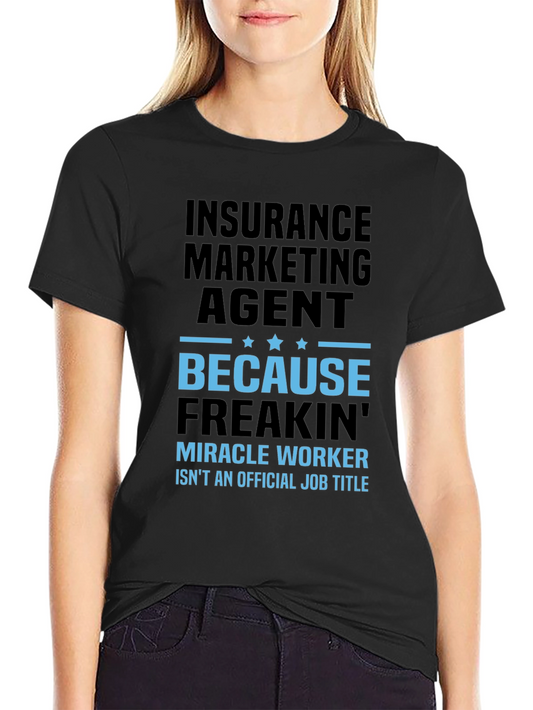 Insurance Marketing Agent T-Shirt - Funny Job Title Tee