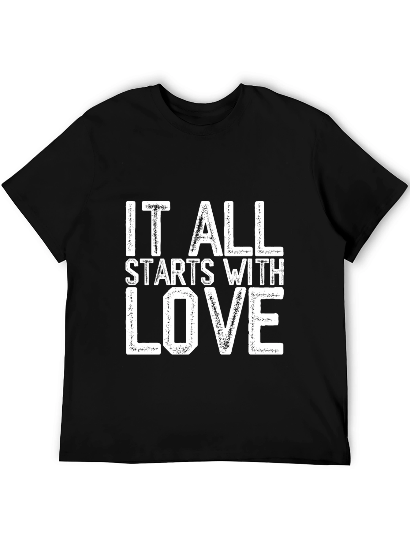 It All Starts With Love T-Shirt