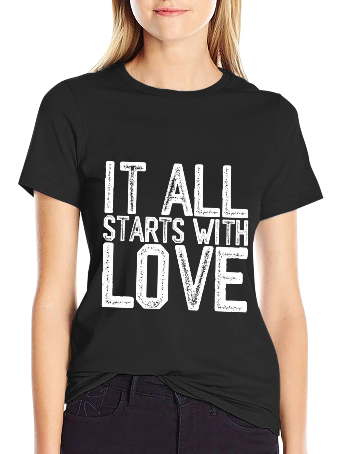 It All Starts With Love T-Shirt