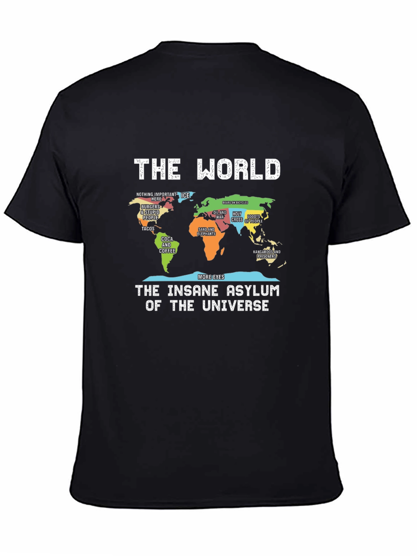The World Insane Asylum Universe Map T-Shirt