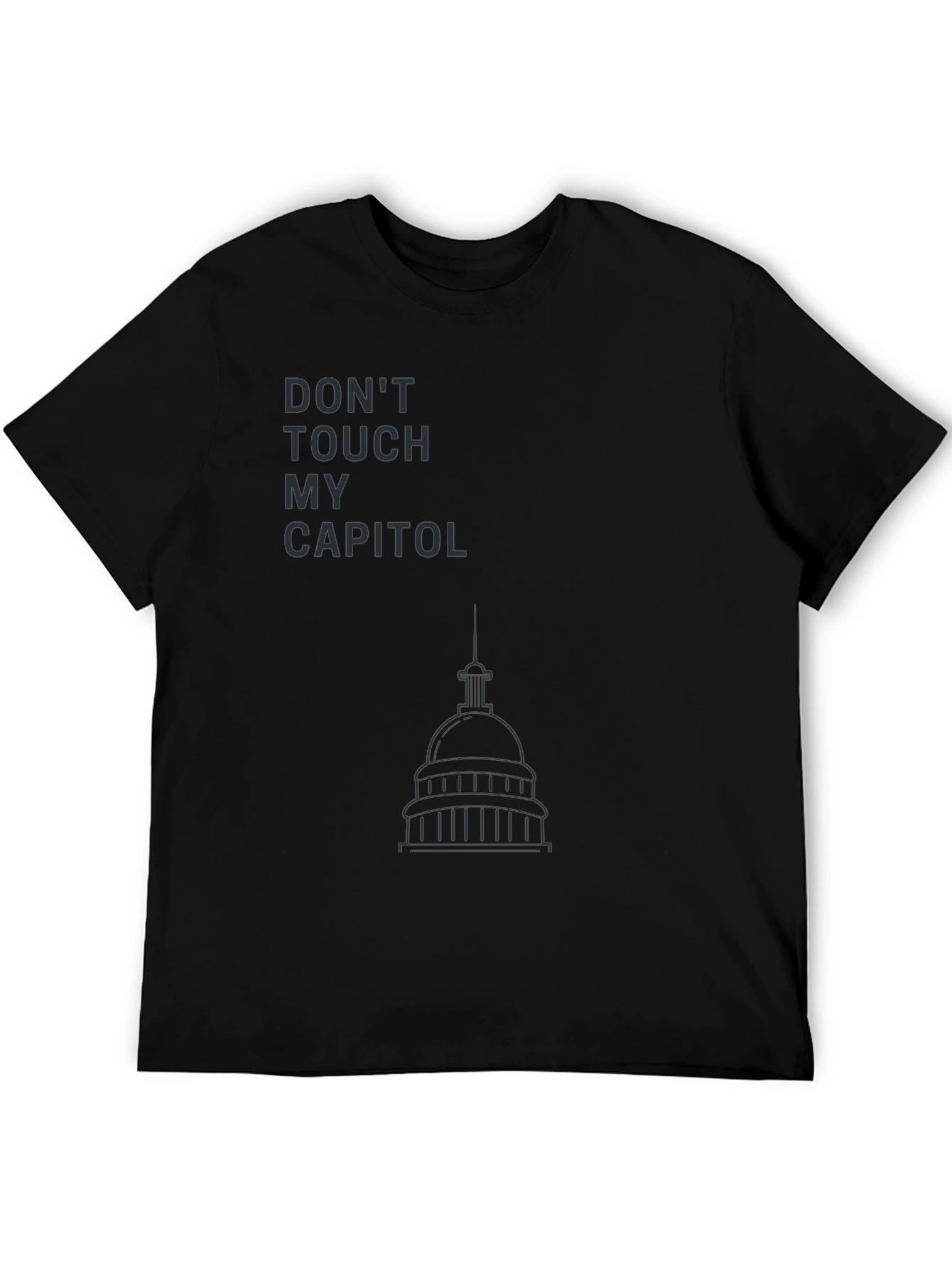 Dont Touch My Capitol T-Shirt