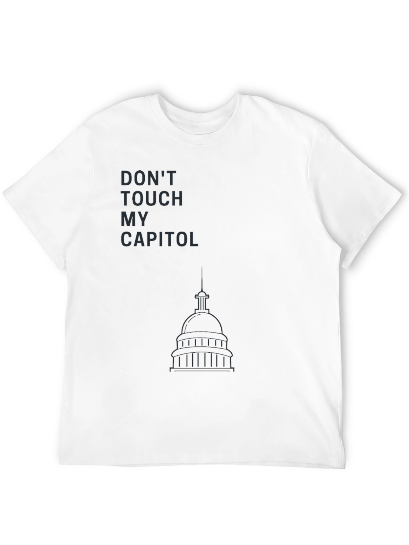 Dont Touch My Capitol T-Shirt