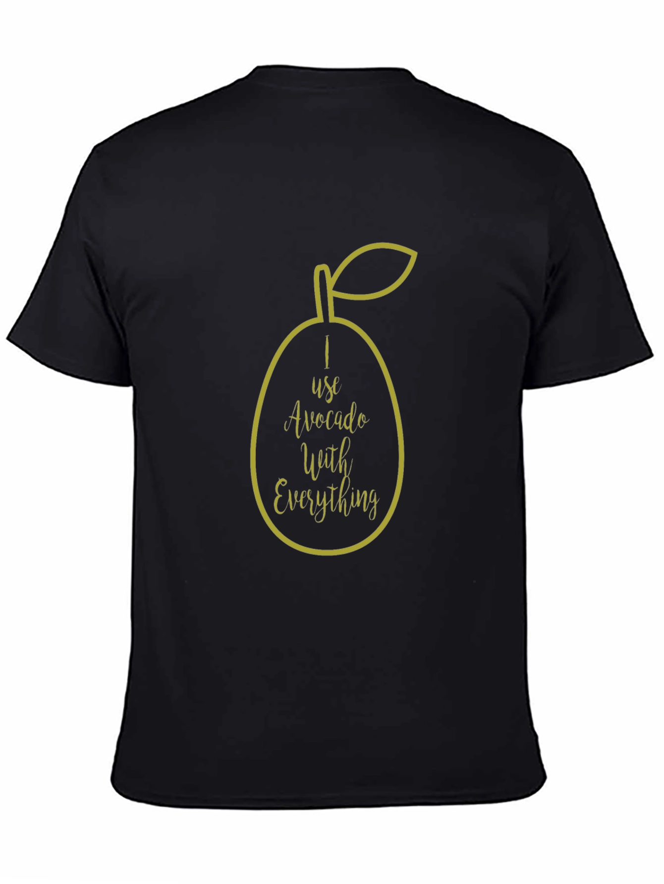 Avocado Lover T-Shirt - I Use Avocado With Everything!