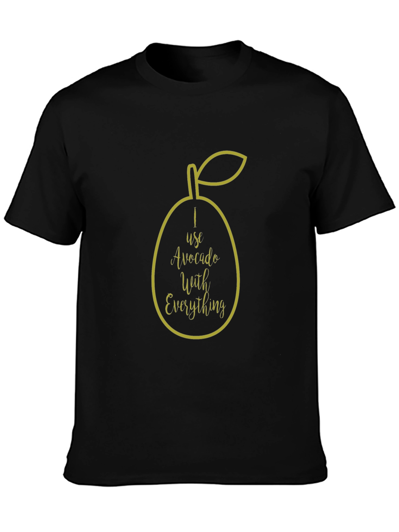 Avocado Lover T-Shirt - I Use Avocado With Everything!
