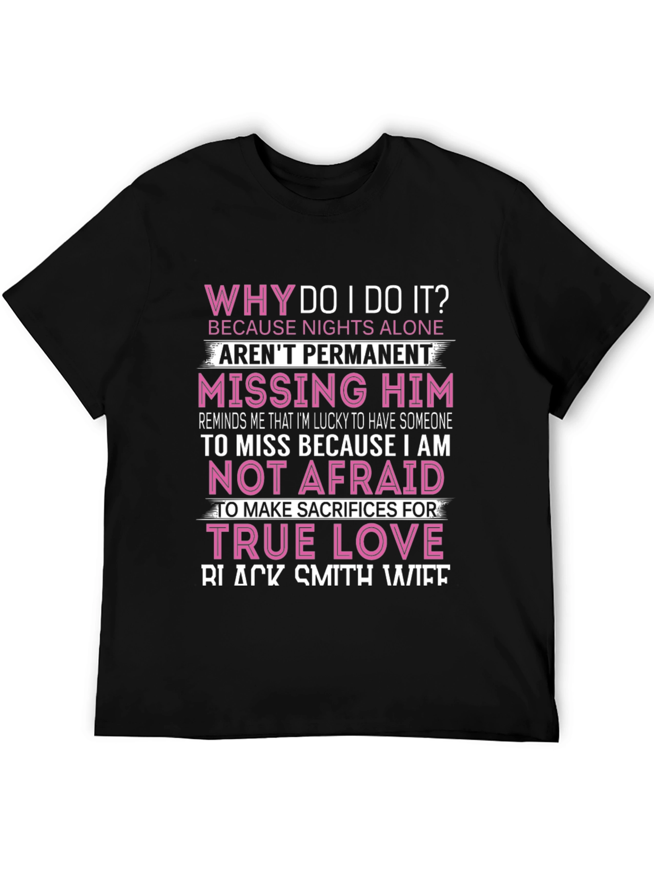 Why Do I Do It? Black T-Shirt
