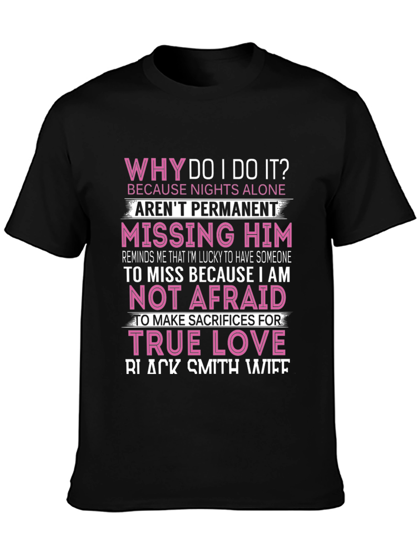Why Do I Do It? Black T-Shirt