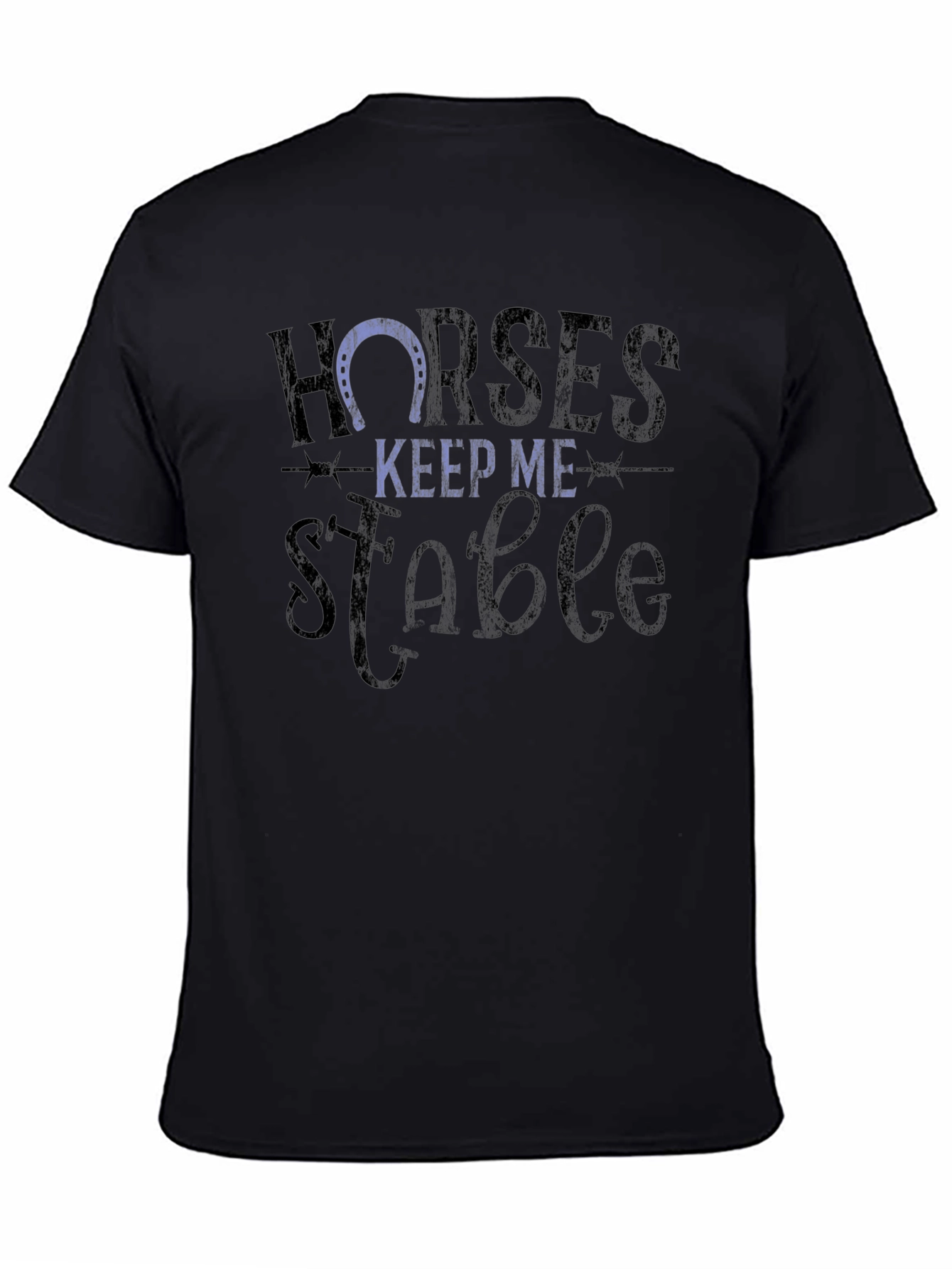 Horses Keep Me Stable Graphic T-Shirt