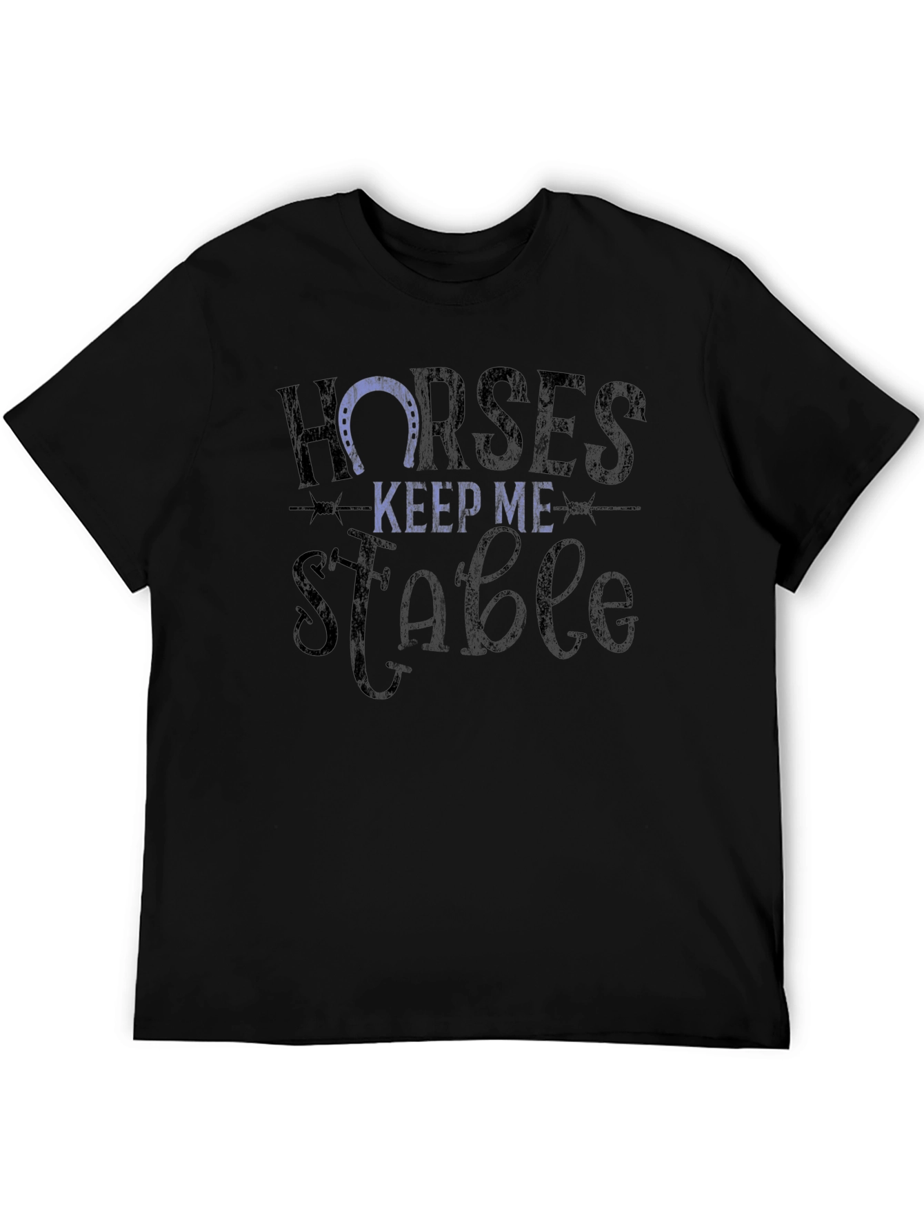 Horses Keep Me Stable Graphic T-Shirt