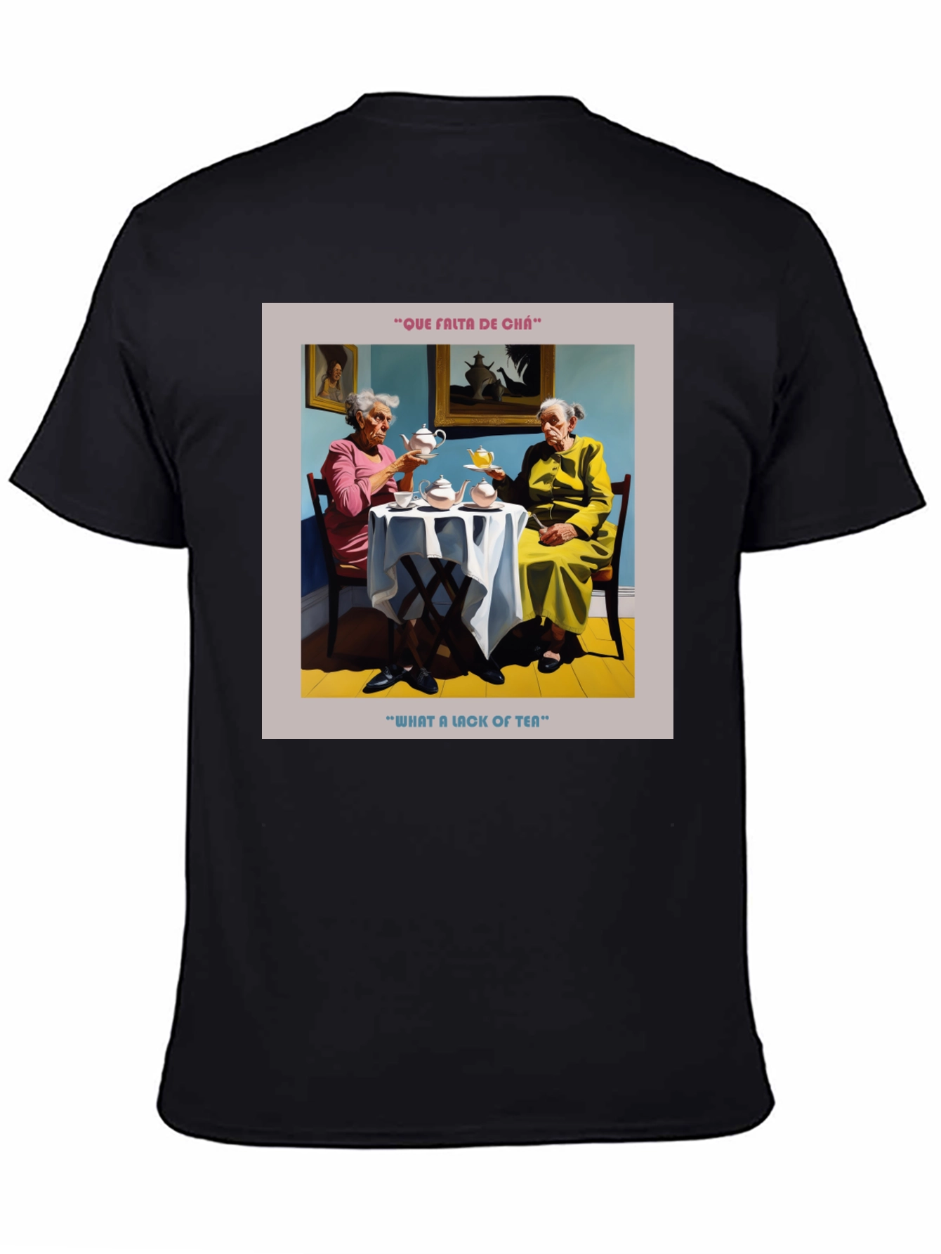 Humorous What a Lack of Tea Graphic T-Shirt