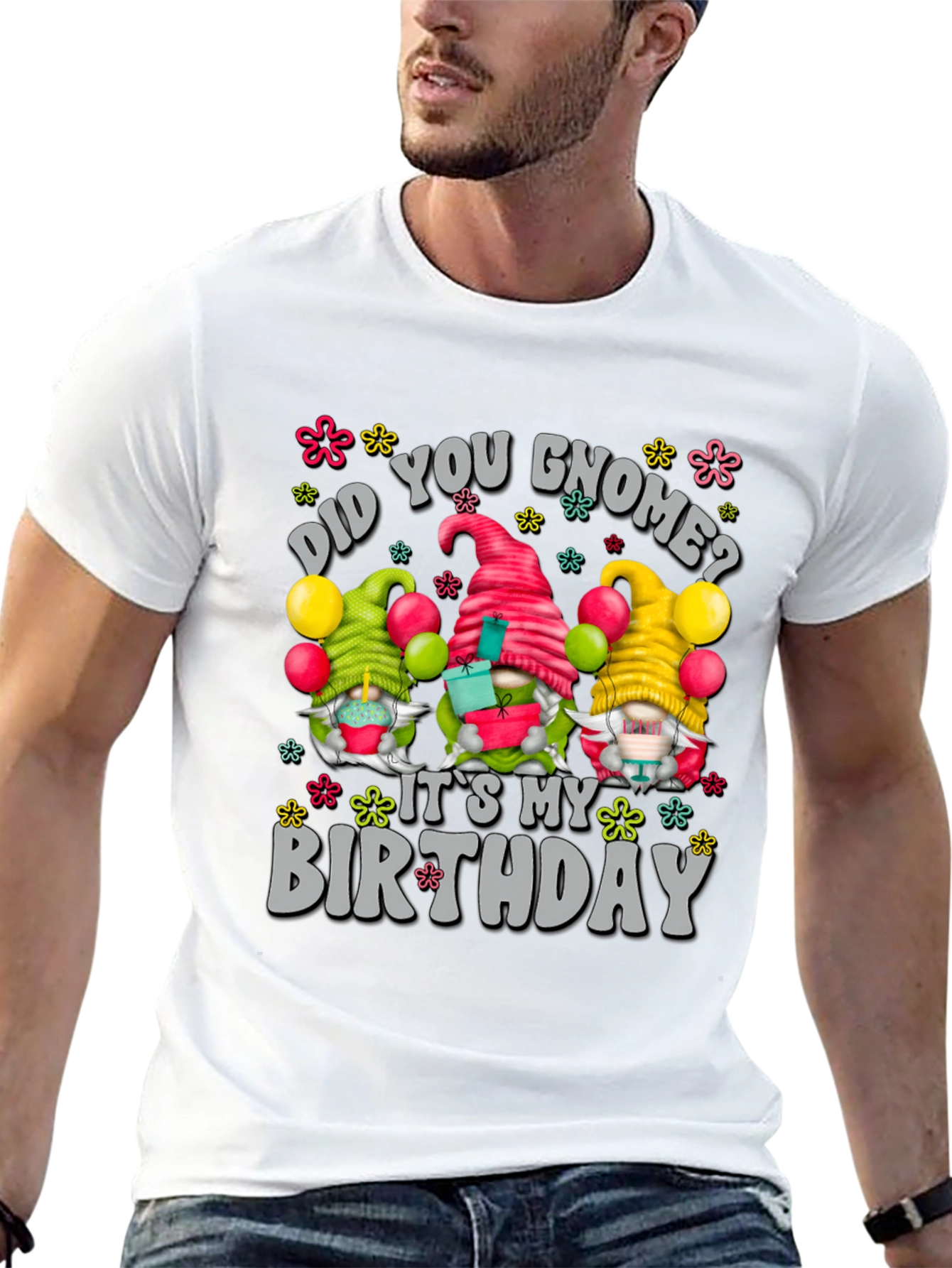 Did You Gnome? Birthday T-Shirt