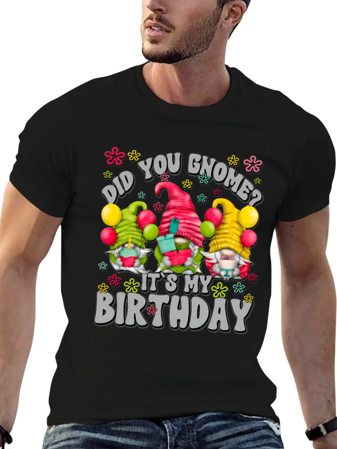 Did You Gnome? Birthday T-Shirt