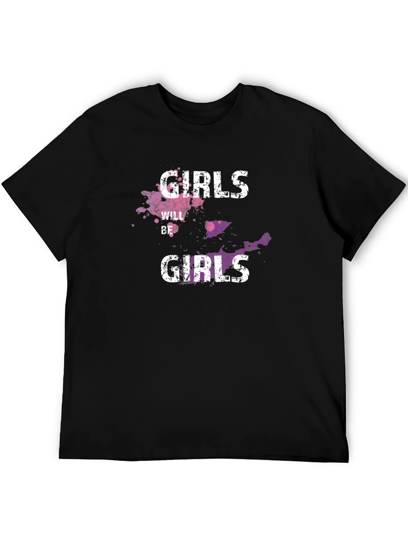 Girls Will Be Girls Graphic T-Shirt