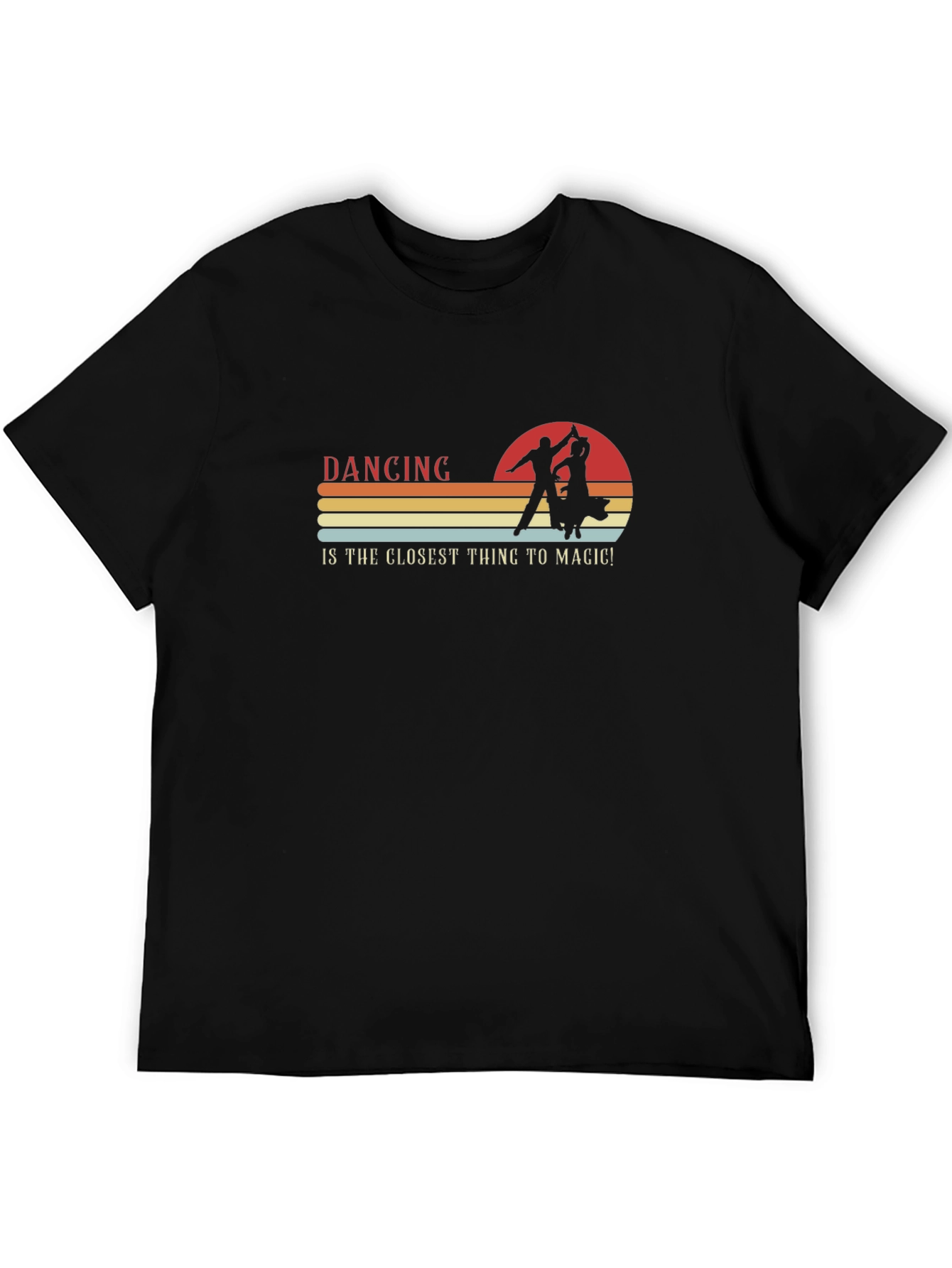Dancing is the Closest Thing to Magic Graphic Tee