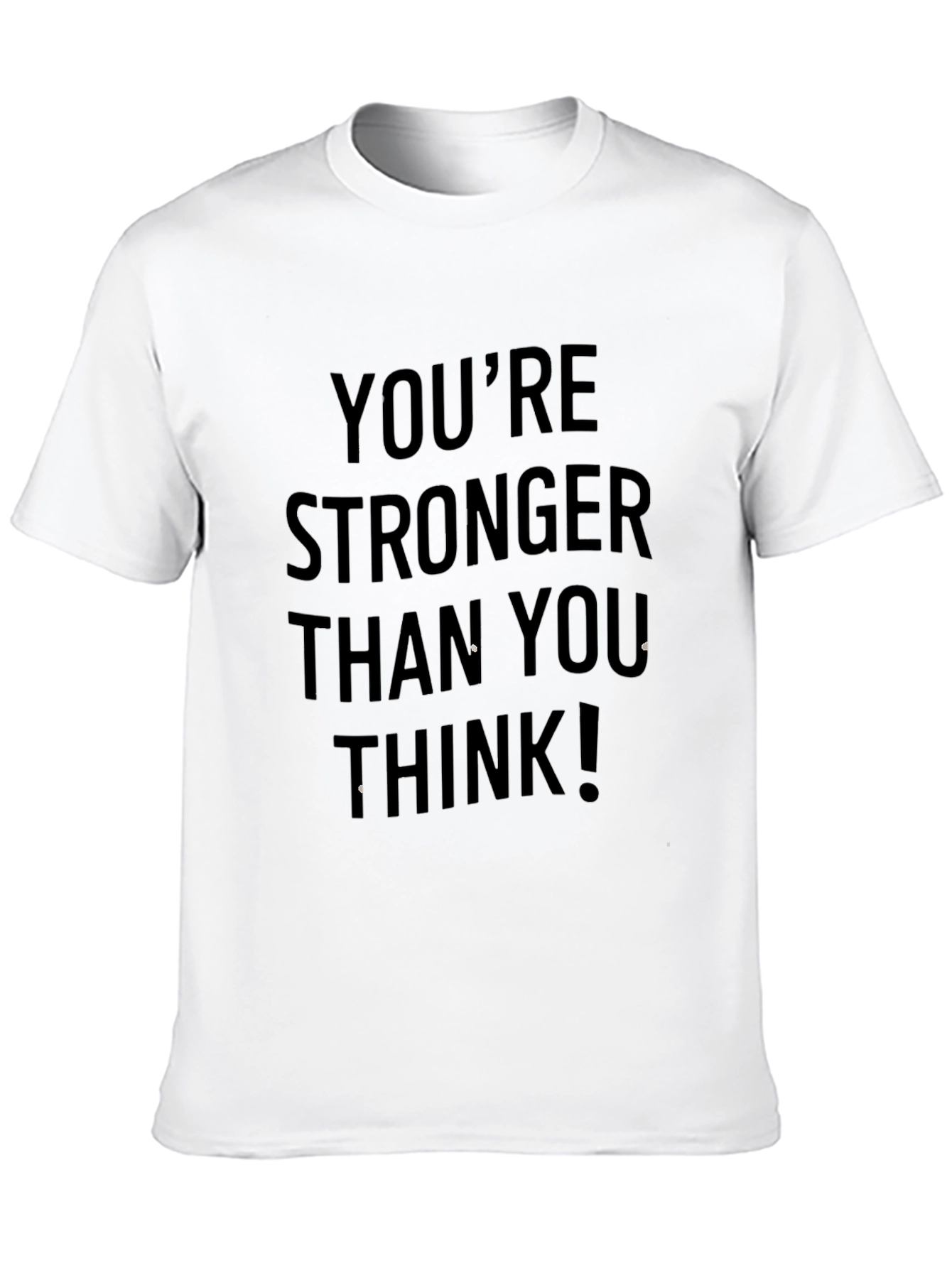 Motivational Black T-Shirt - Youre Stronger Than You Think!