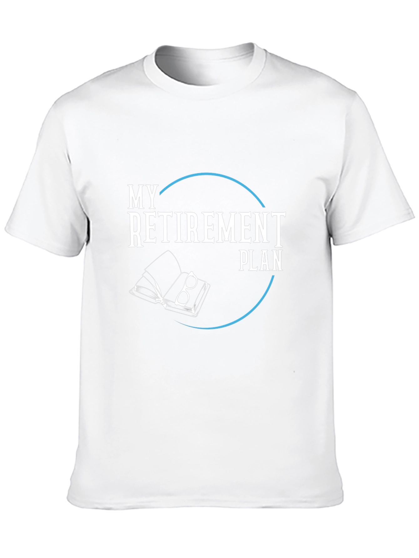 My Retirement Plan T-Shirt
