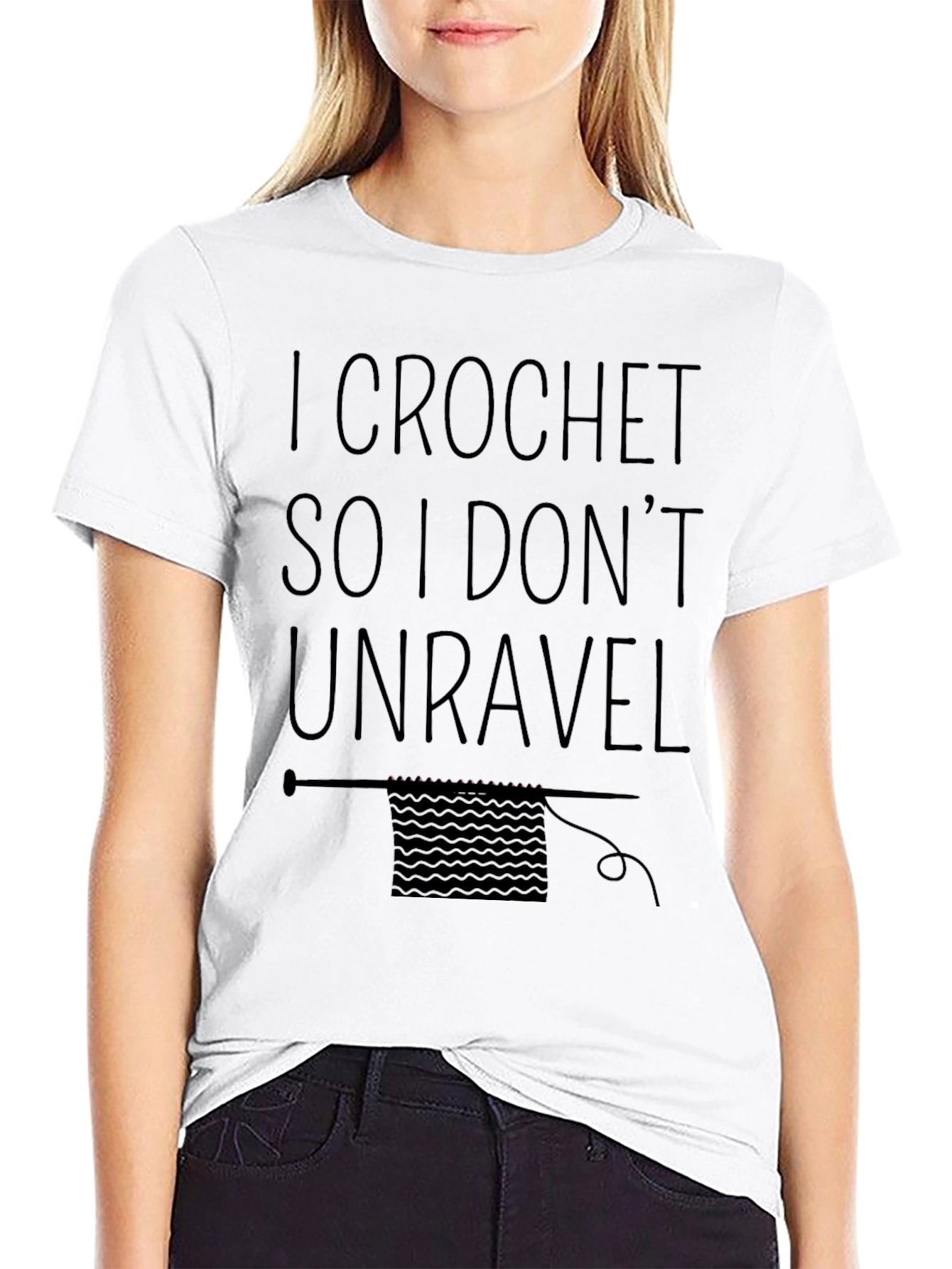 I Crochet So I Dont Unravel T-Shirt