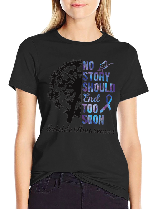 No Story Should End Too Soon T-Shirt