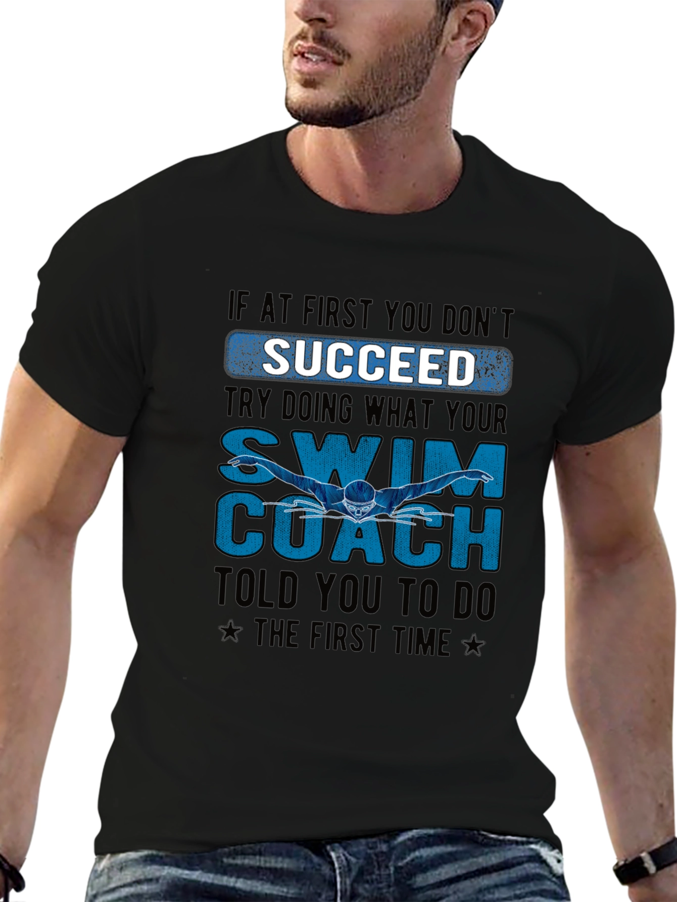 Swim Coach T-Shirt: If At First You Dont Succeed
