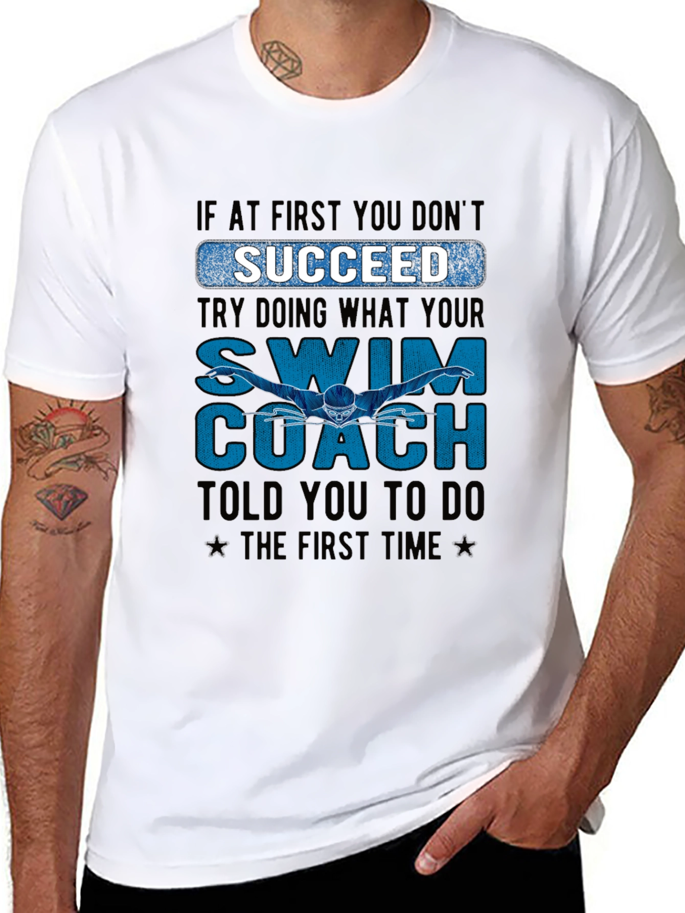 Swim Coach T-Shirt: If At First You Dont Succeed