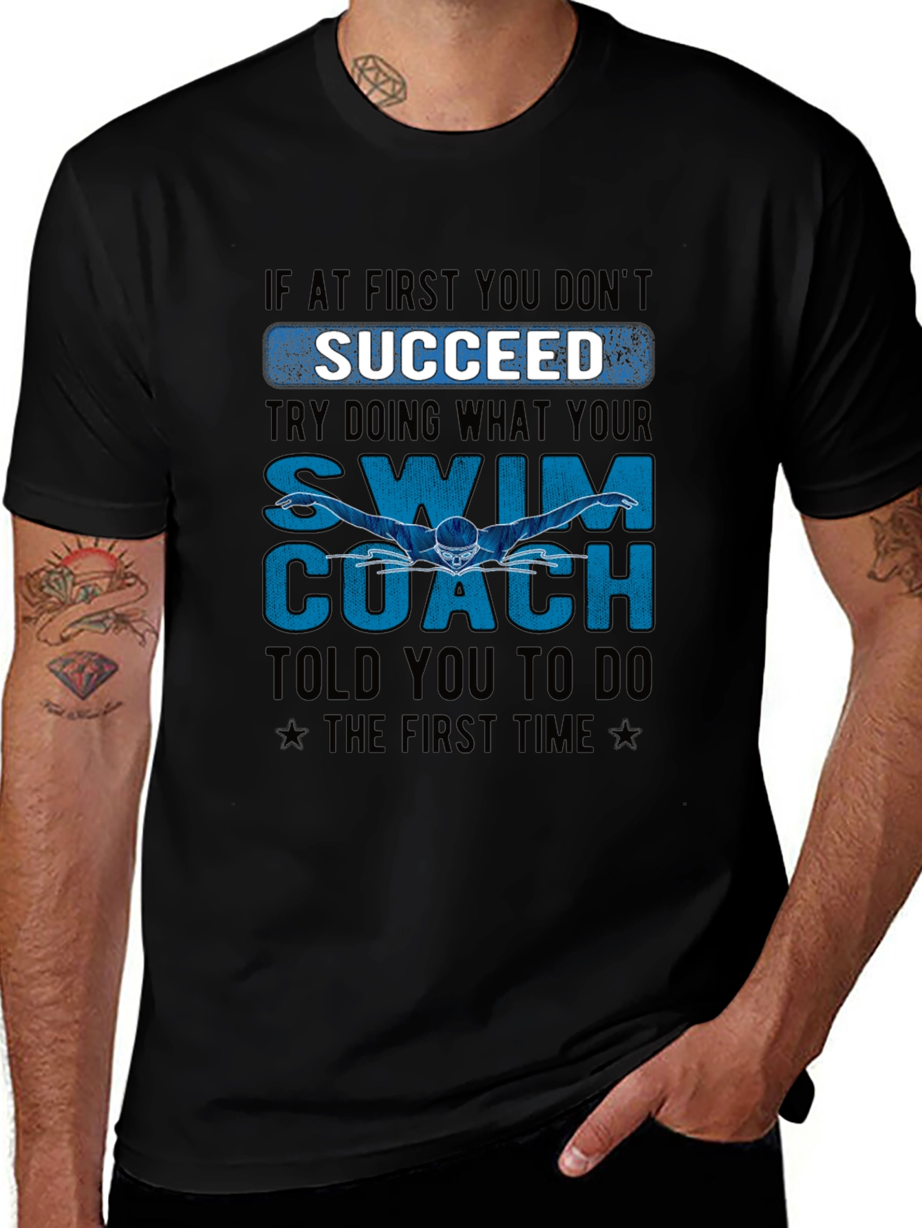 Swim Coach T-Shirt: If At First You Dont Succeed