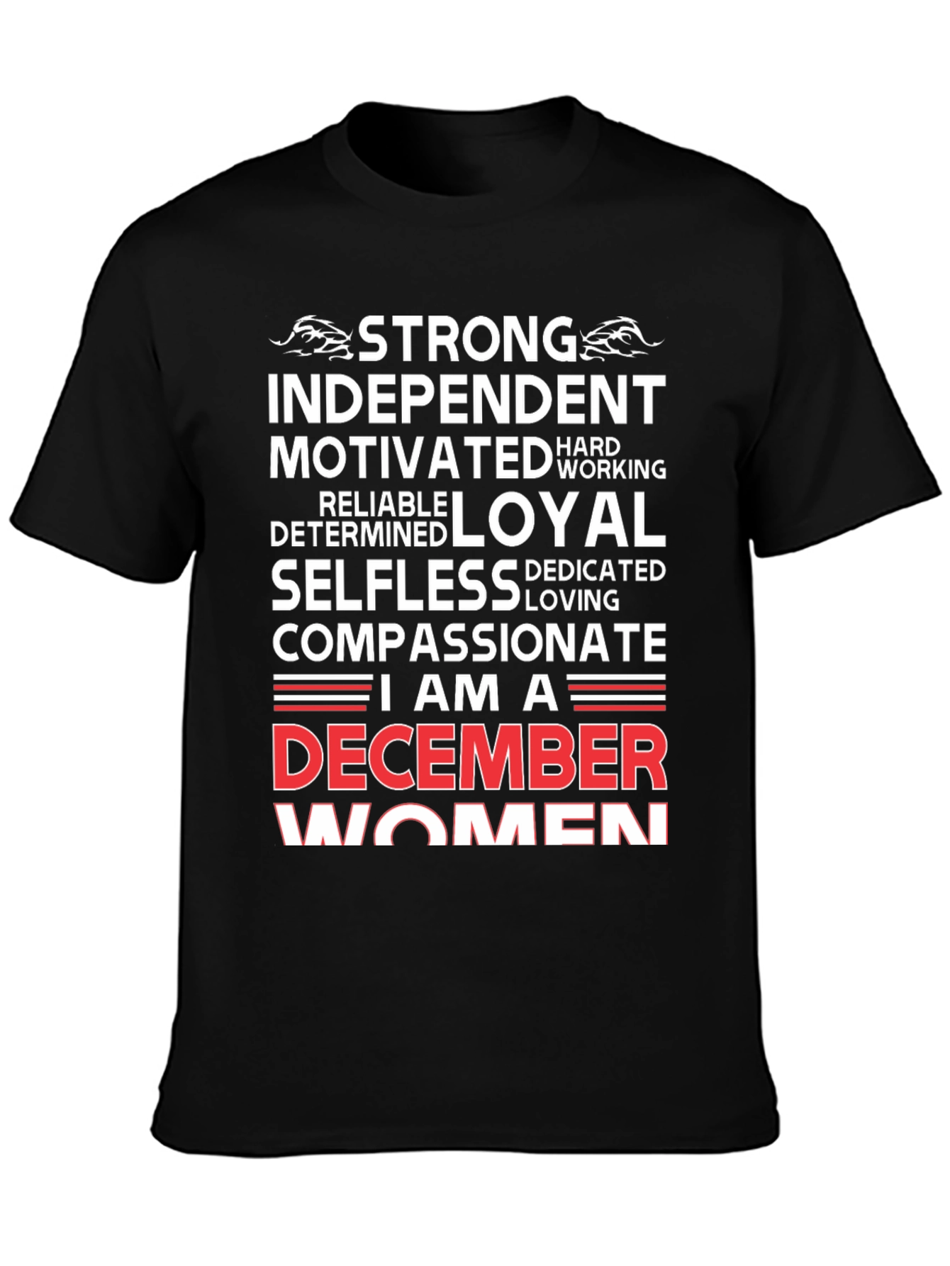 December Women T-Shirt - Strong Independent Loyal