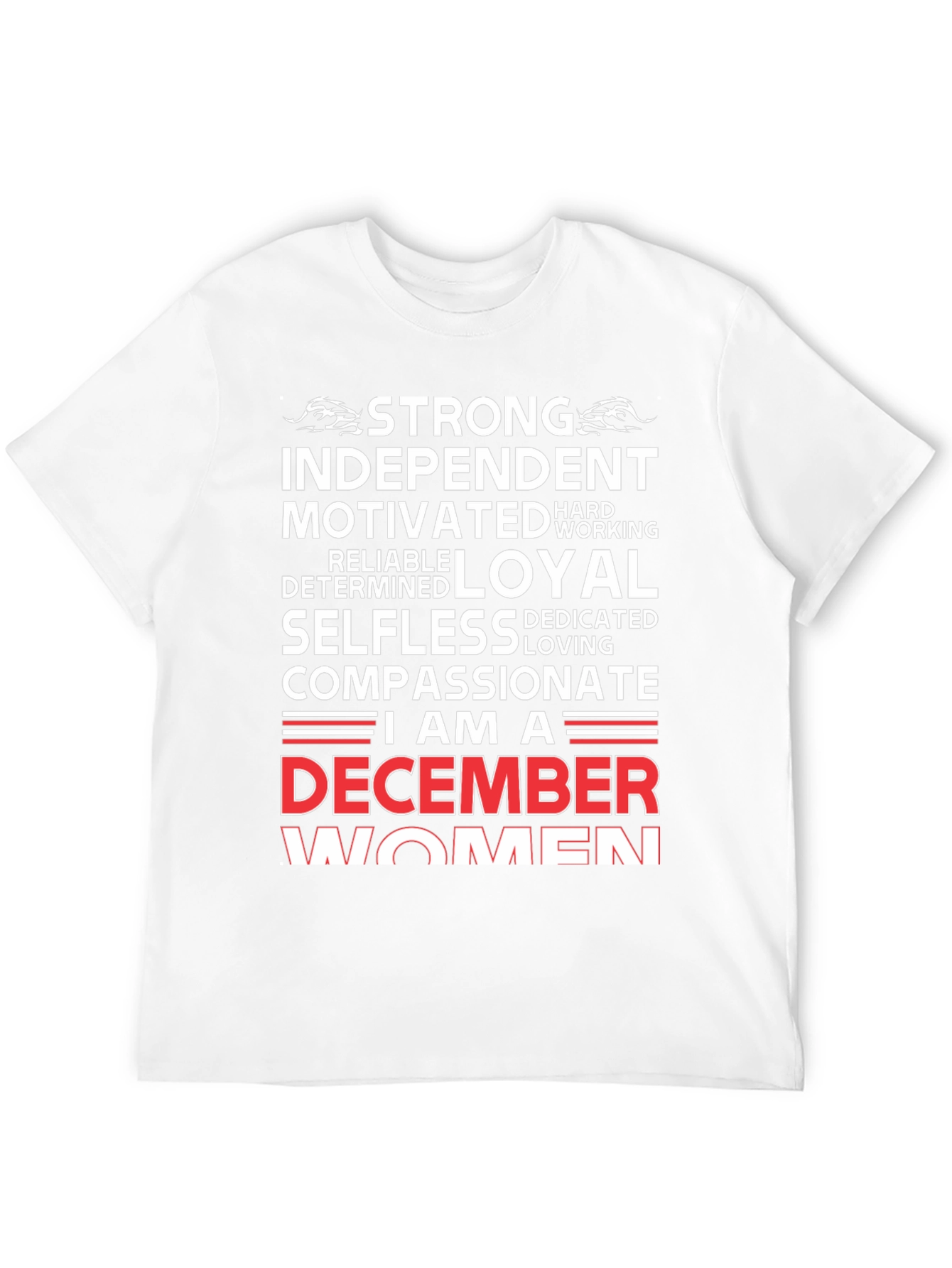 December Women T-Shirt - Strong Independent Loyal