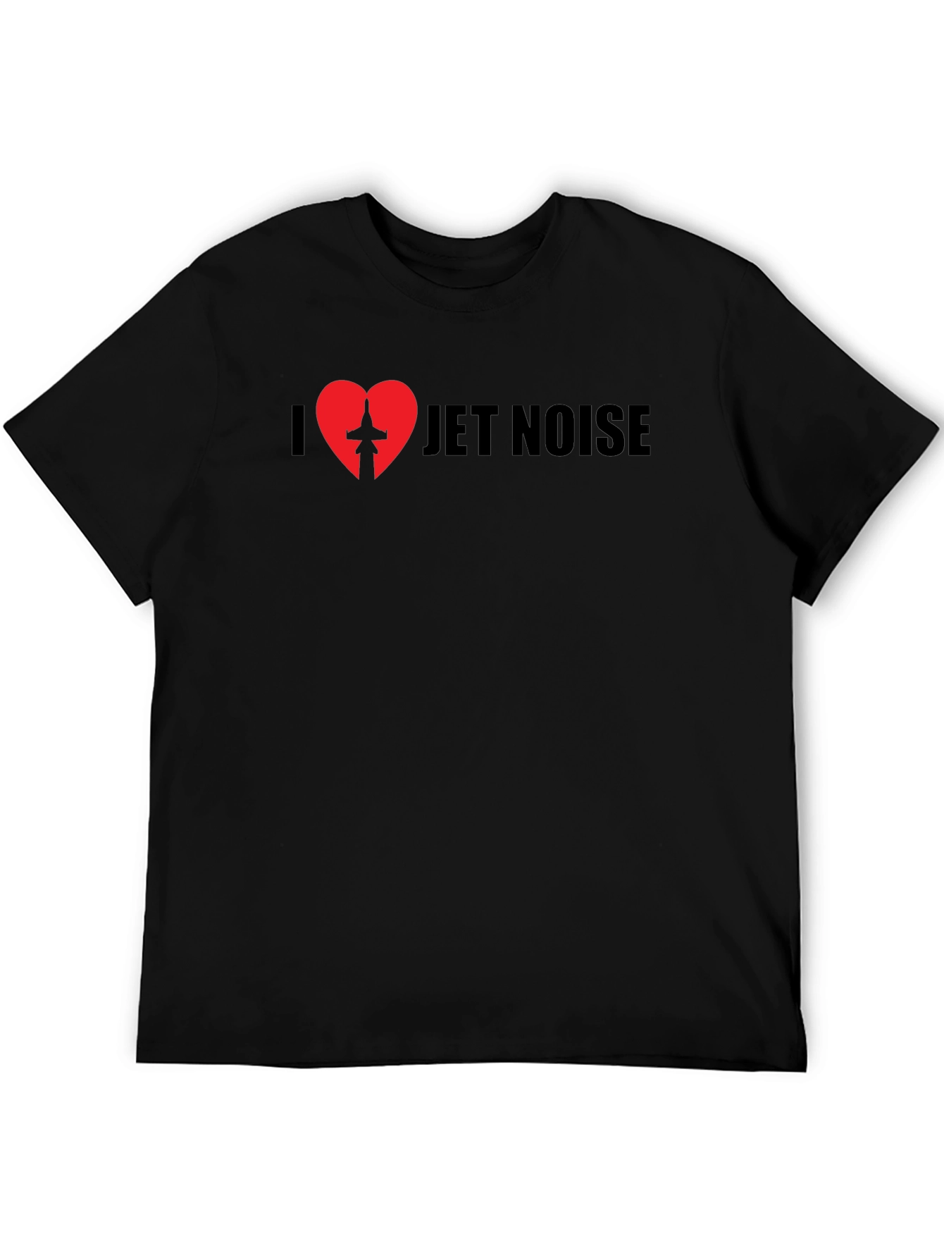 I Love Jet Noise Black Graphic T-Shirt