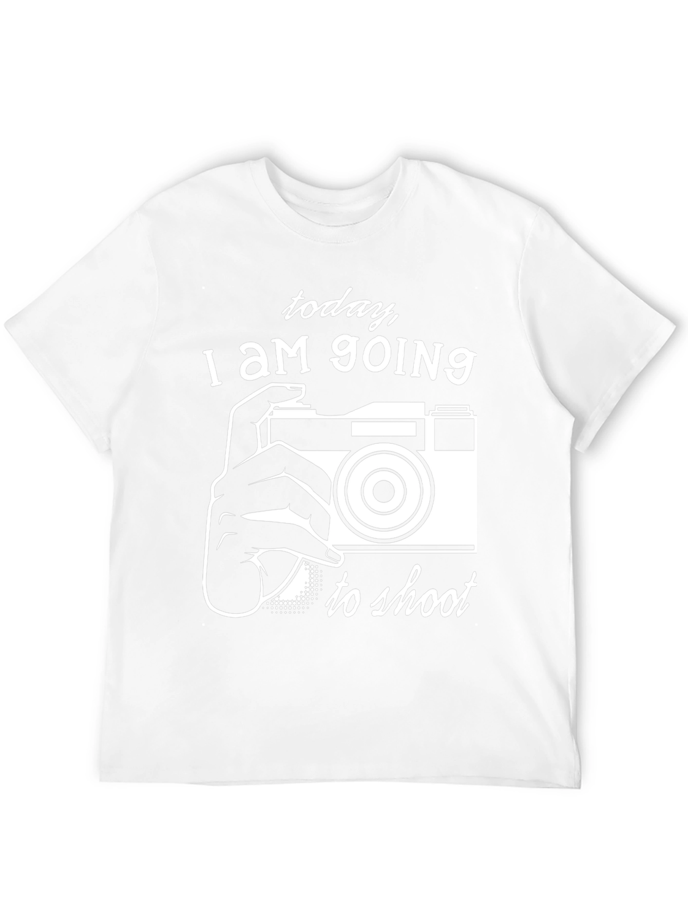 Photographers Tee: Today I am Going to Shoot
