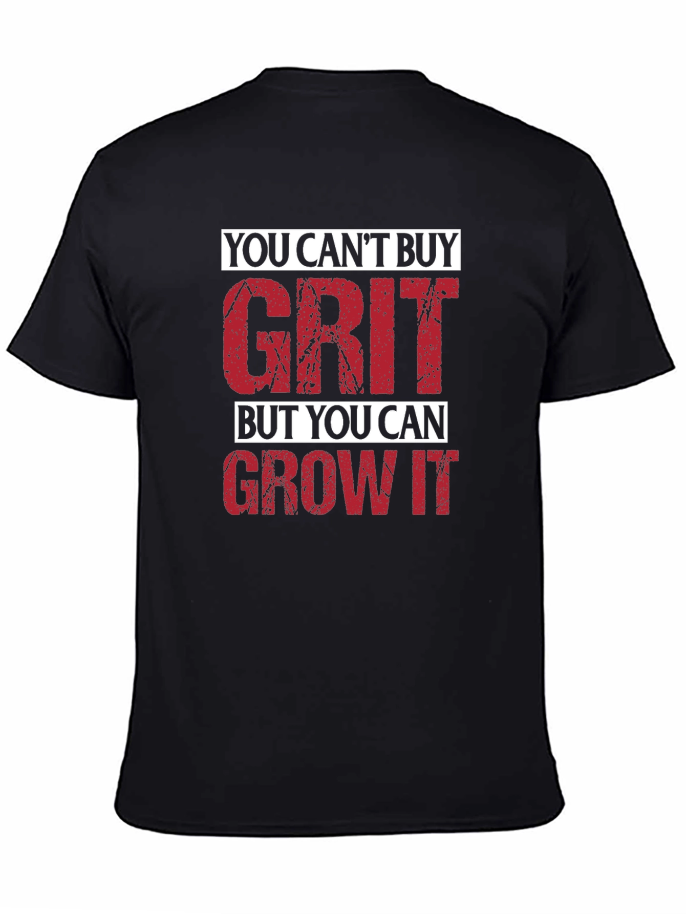 You Cant Buy Grit T-Shirt - Motivational Tee