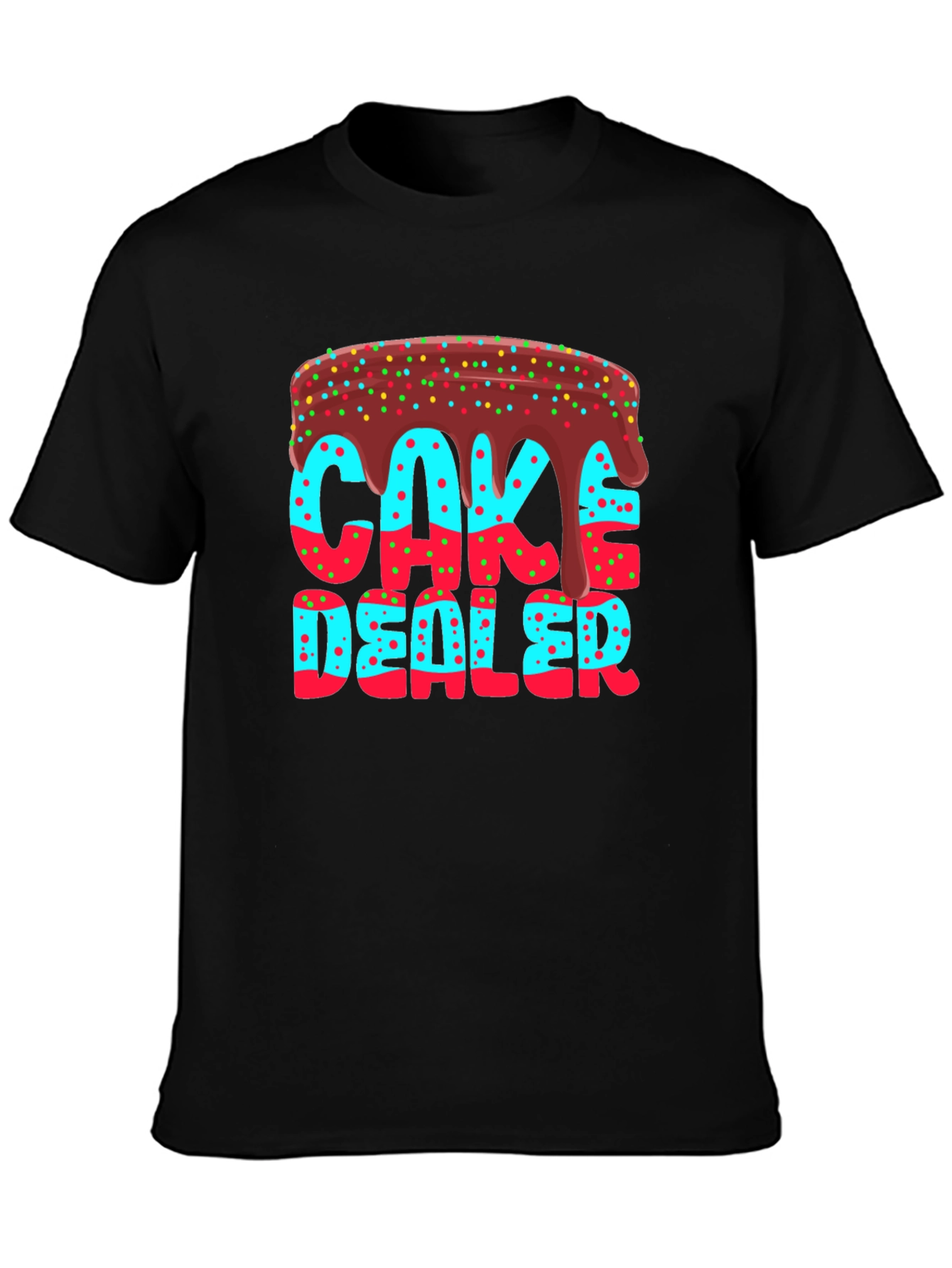 Cake Dealer T-Shirt - Novelty Graphic Tee