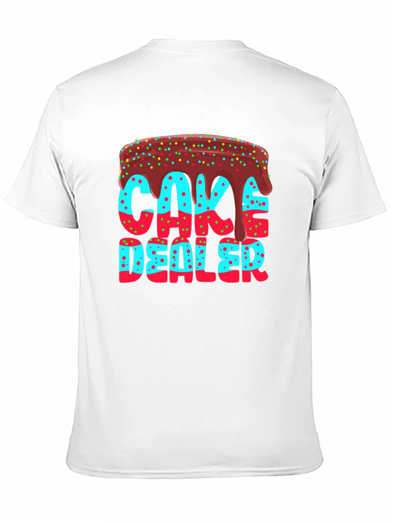 Cake Dealer T-Shirt - Novelty Graphic Tee
